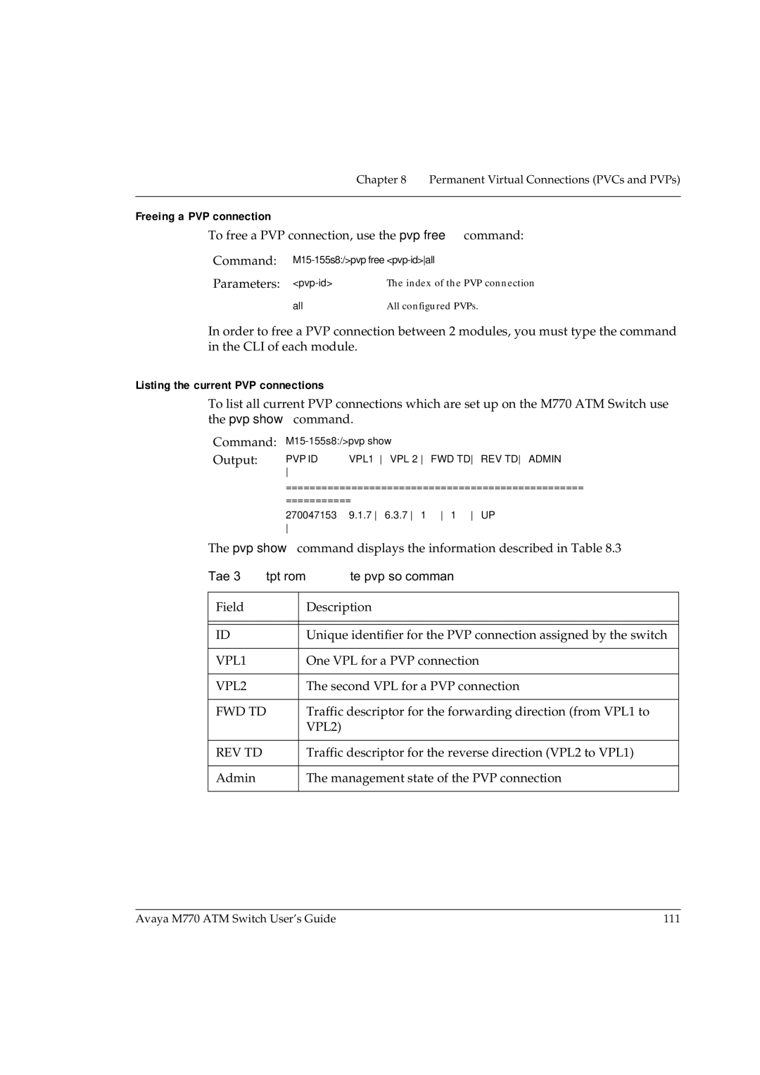 Avaya M770 manual Freeing a PVP connection, Listing the current PVP connections 