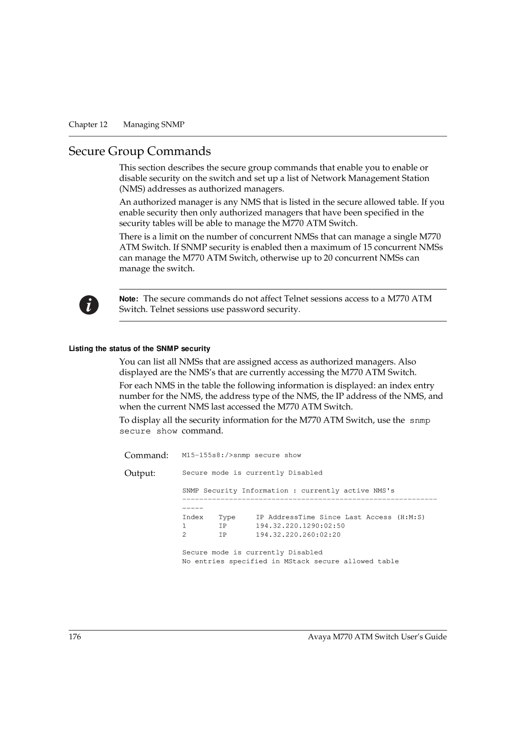 Avaya M770 manual Secure Group Commands, Listing the status of the Snmp security 