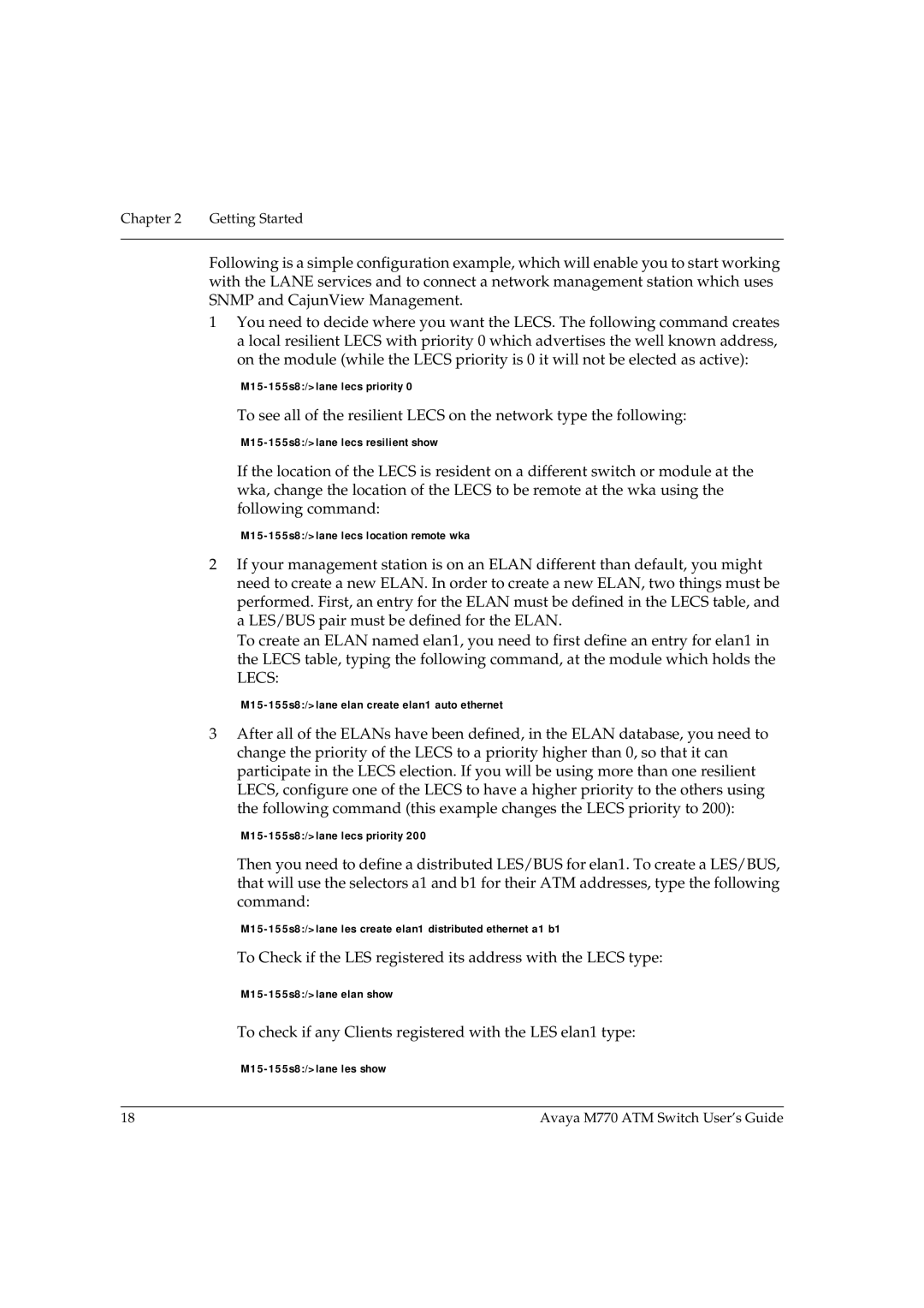 Avaya M770 manual To check if any Clients registered with the LES elan1 type 