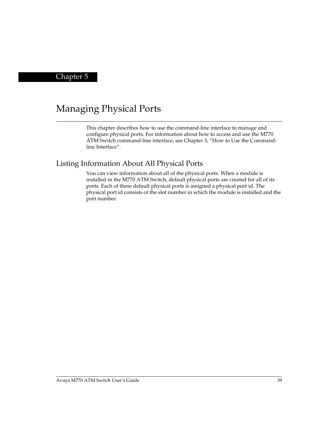 Avaya M770 manual Managing Physical Ports, Listing Information About All Physical Ports 