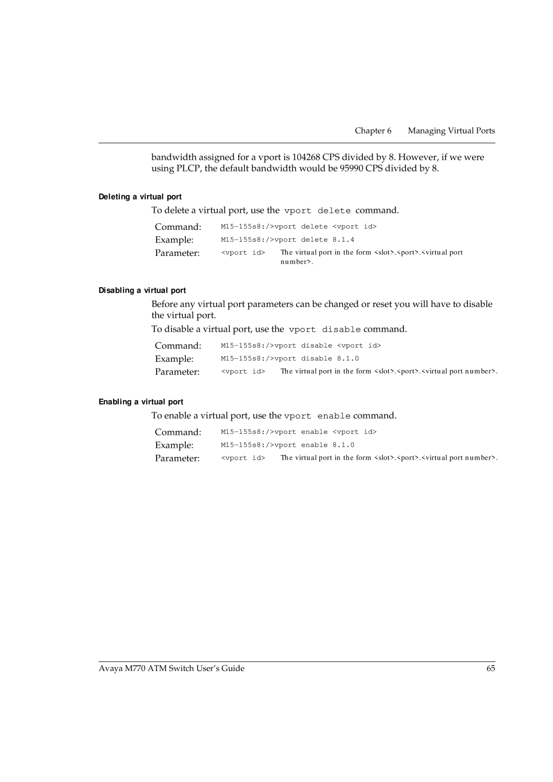 Avaya M770 manual Deleting a virtual port, To delete a virtual port, use the vport delete command, Disabling a virtual port 