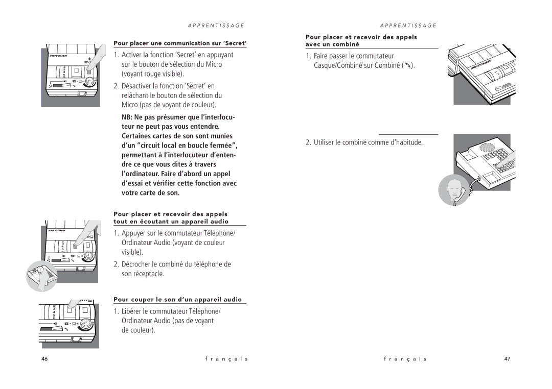 Avaya MX10 manual Utiliser le combiné comme d’habitude, Pour placer une communication sur ‘Secret’ 