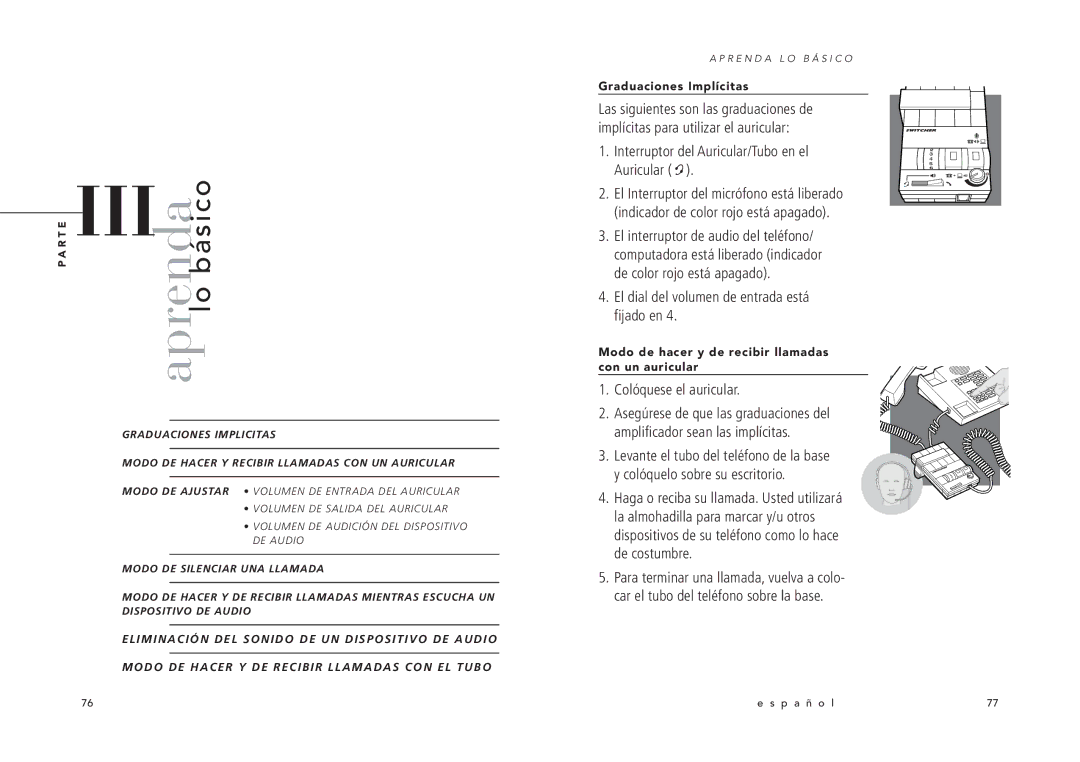 Avaya MX10 manual Interruptor del Auricular/Tubo en el Auricular, El dial del volumen de entrada está fijado en 