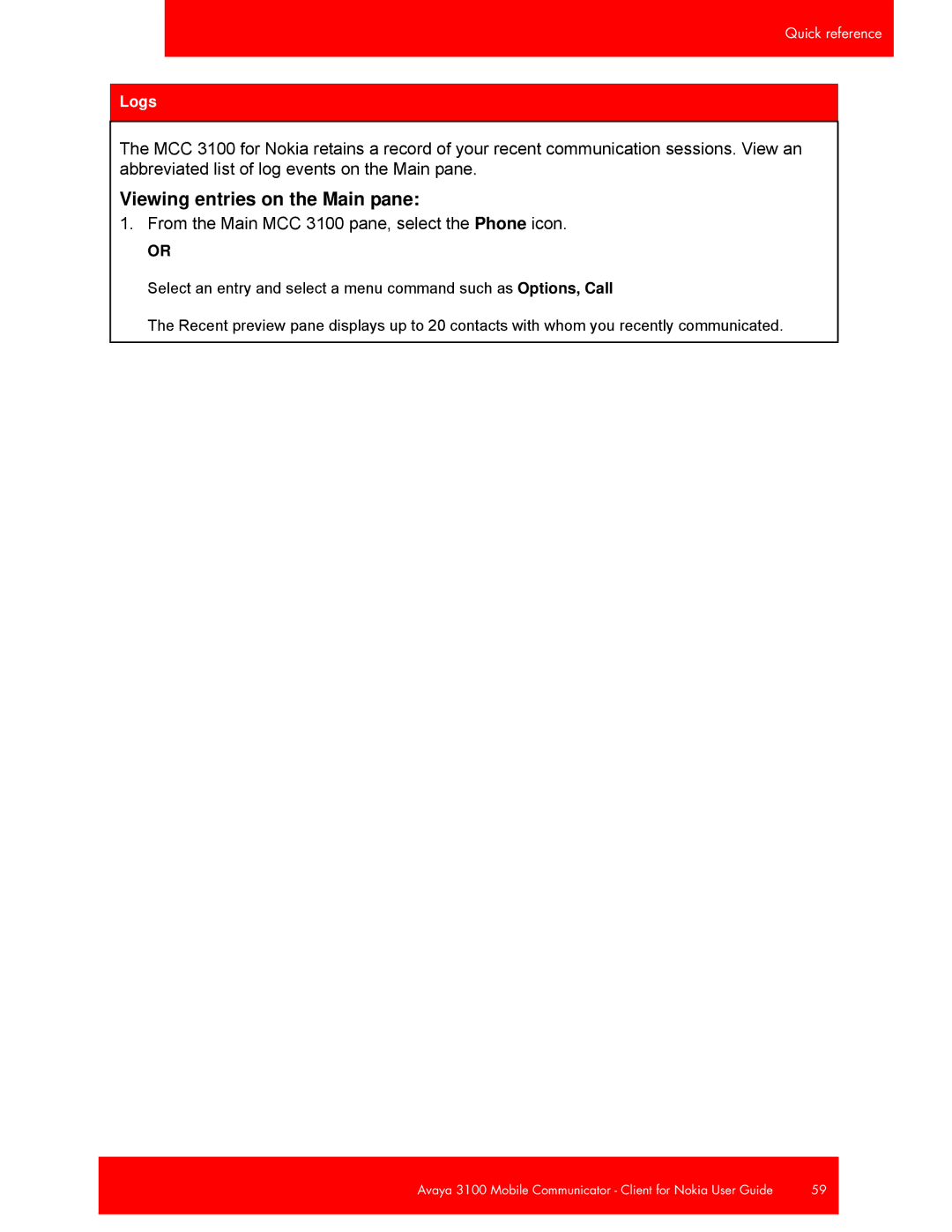 Avaya NN42030-102 manual Viewing entries on the Main pane, From the Main MCC 3100 pane, select the Phone icon 