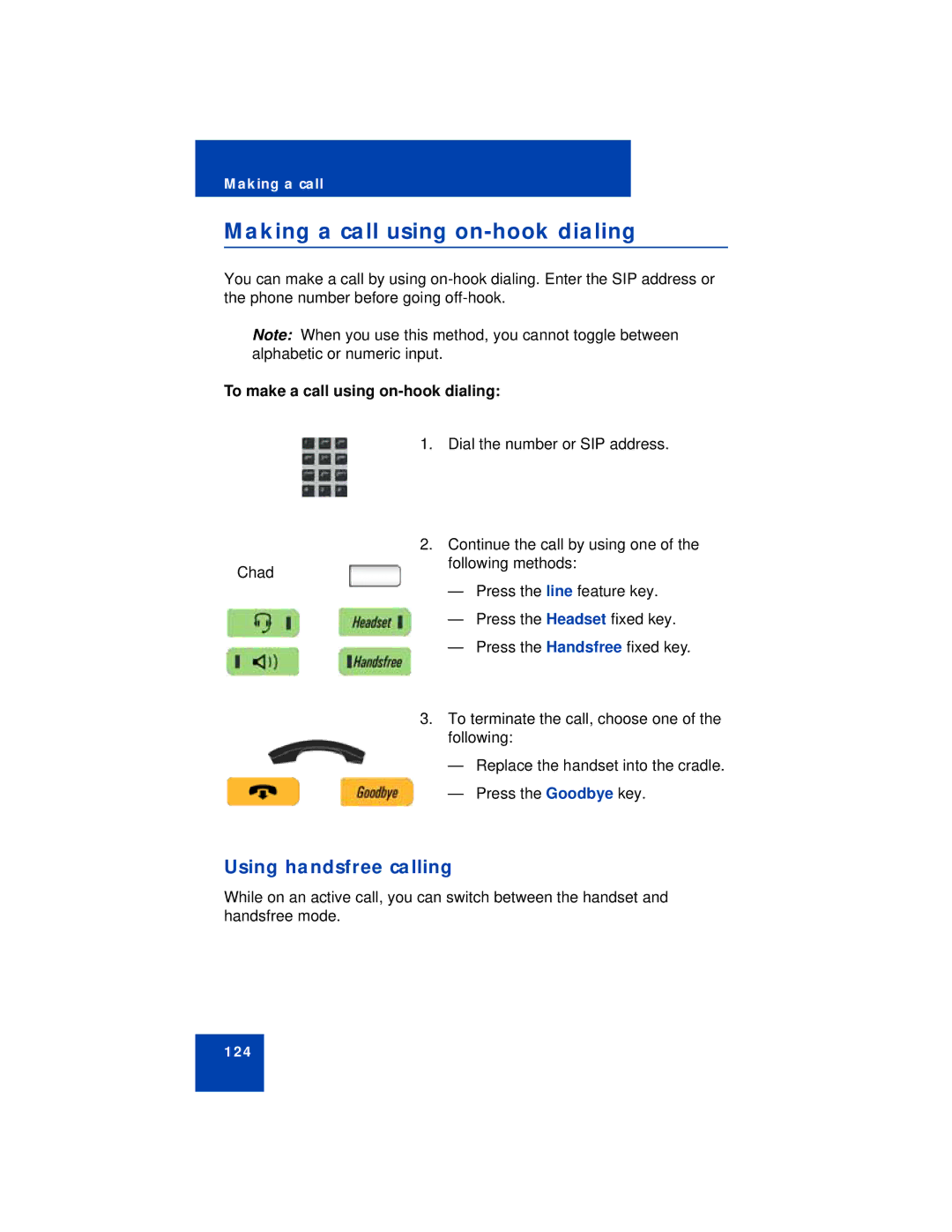 Avaya NN43112-101 manual Making a call using on-hook dialing, Using handsfree calling, To make a call using on-hook dialing 