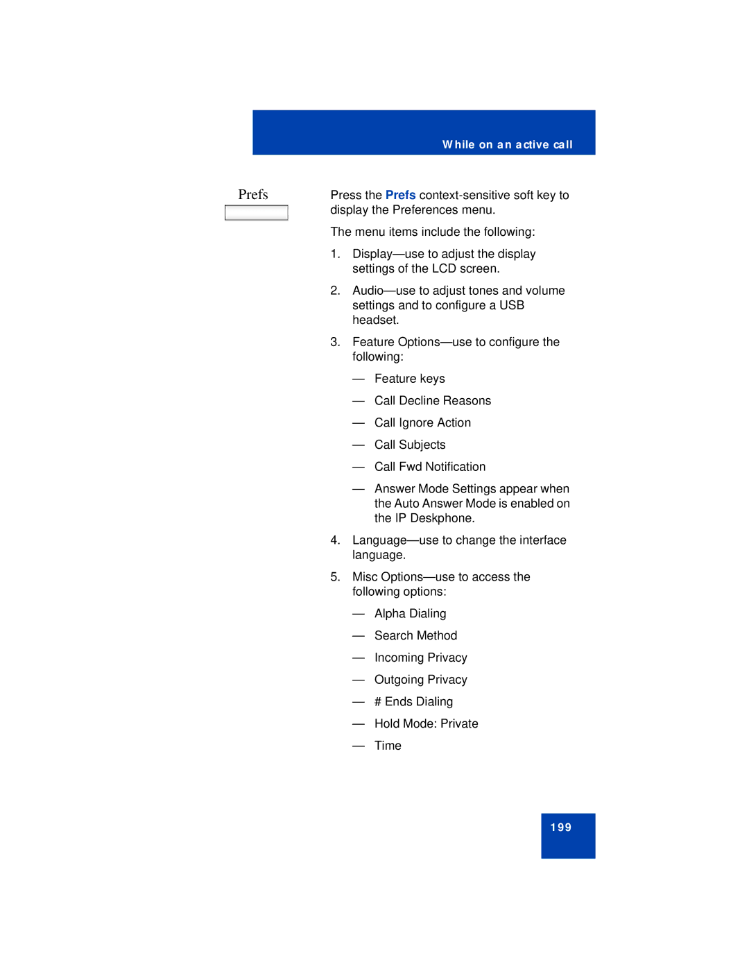 Avaya NN43112-101 manual Press the Prefs context-sensitive soft key to 