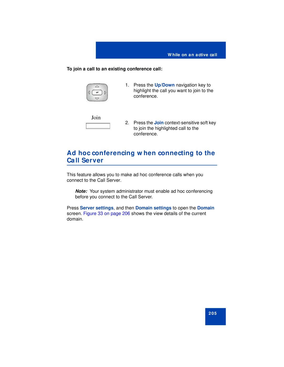 Avaya NN43112-101 Ad hoc conferencing when connecting to the Call Server, To join a call to an existing conference call 