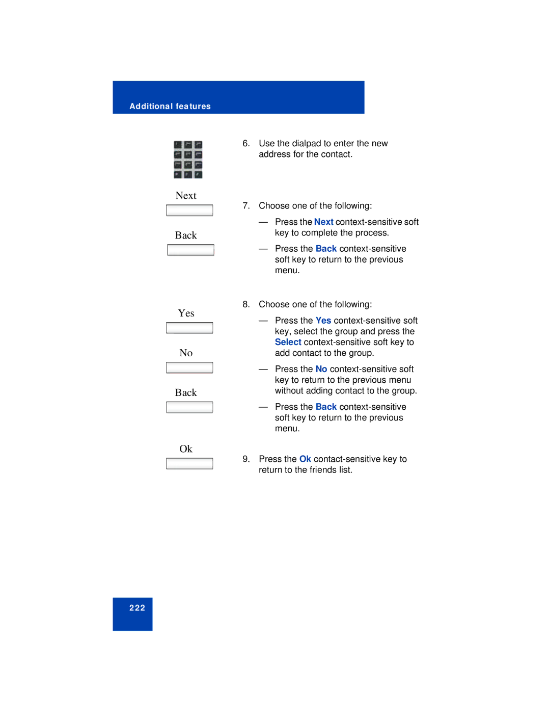 Avaya NN43112-101 manual Use the dialpad to enter the new address for the contact 