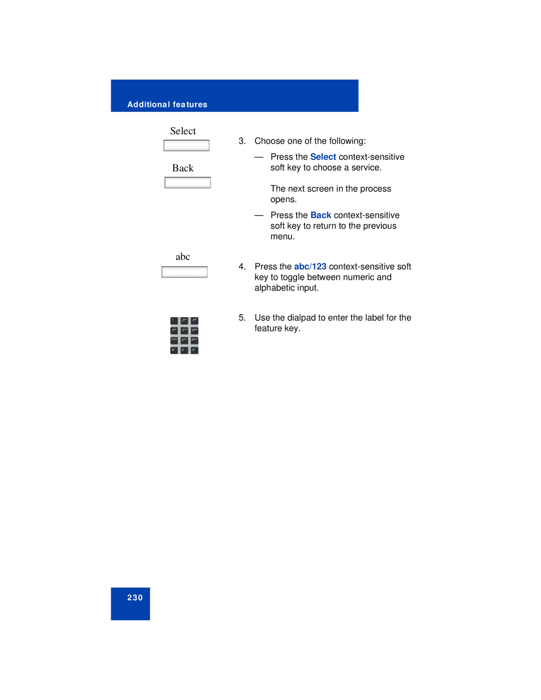 Avaya NN43112-101 manual Soft key to choose a service 