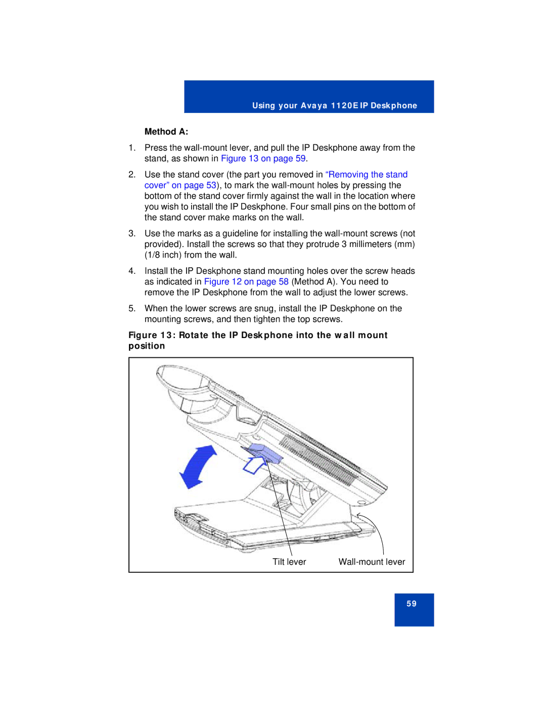 Avaya NN43112-101 manual Method a, Rotate the IP Deskphone into the wall mount position 