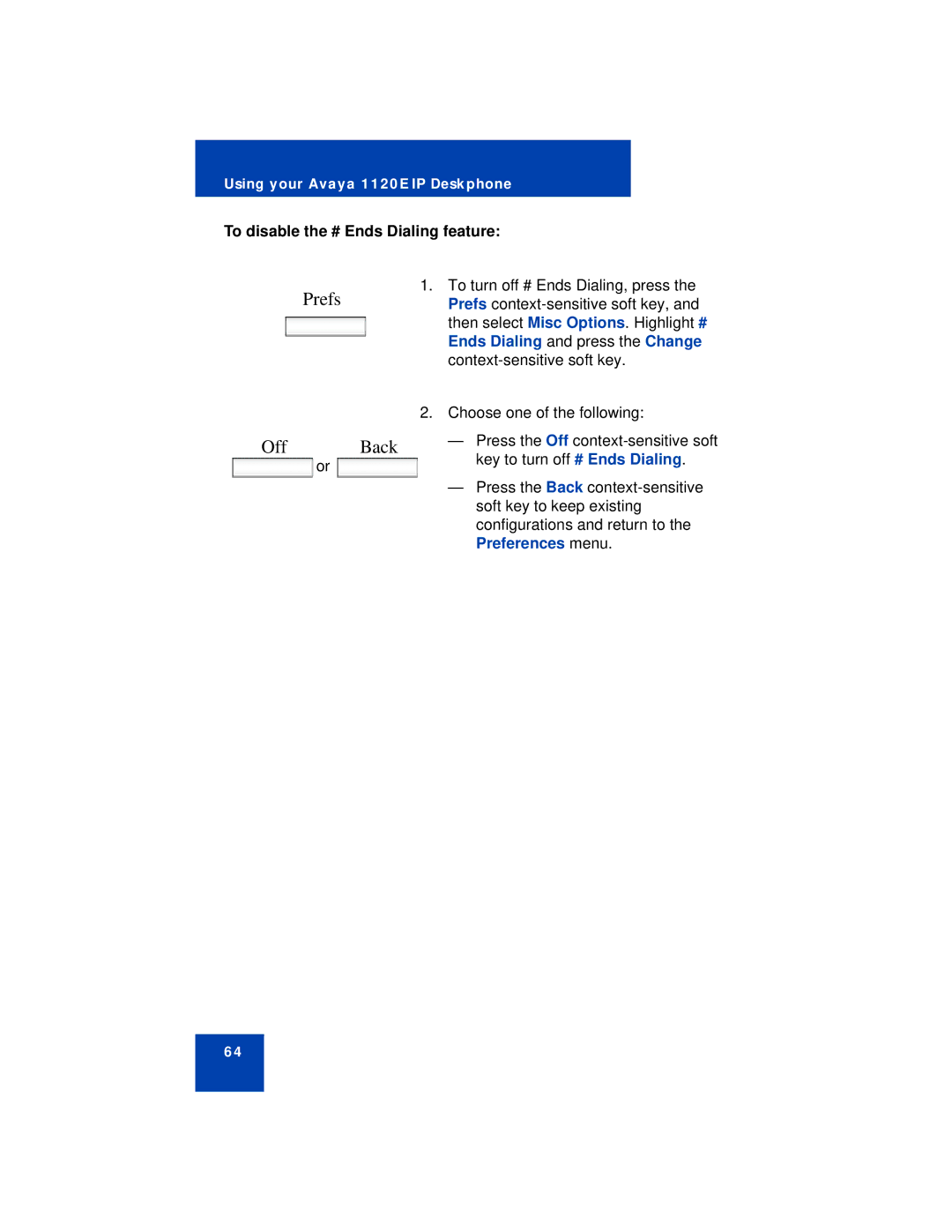 Avaya NN43112-101 manual Off Back, To disable the # Ends Dialing feature 