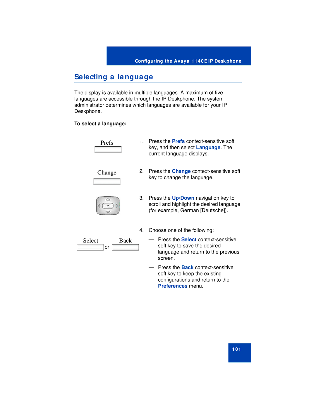 Avaya NN43113-101 manual Selecting a language, Change, To select a language 