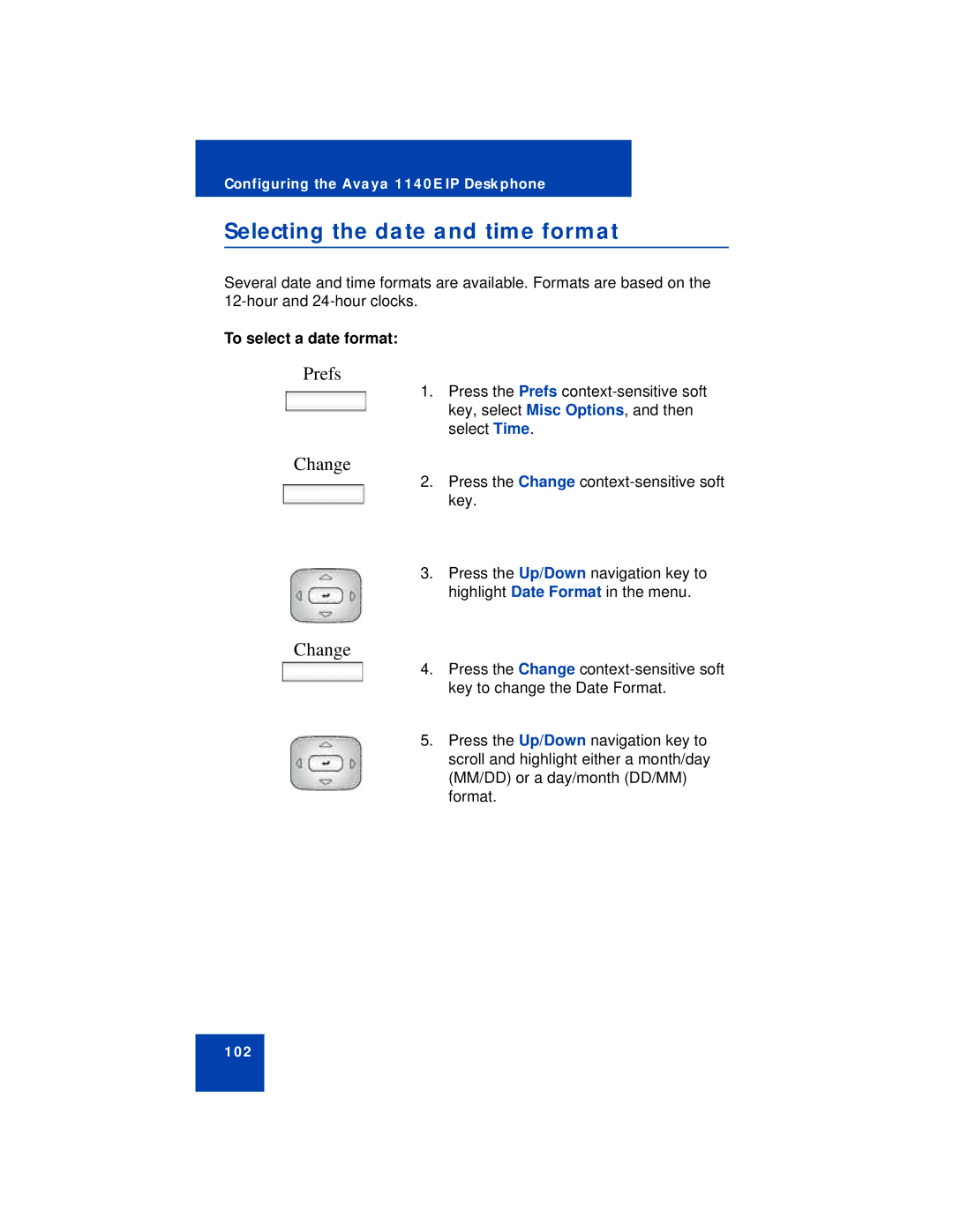 Avaya NN43113-101 manual Selecting the date and time format, To select a date format 