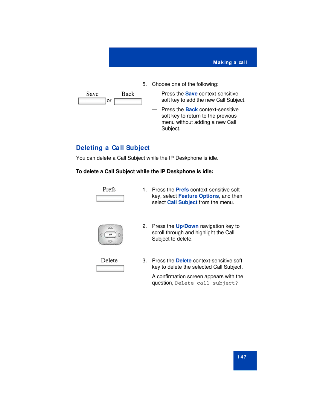 Avaya NN43113-101 manual Deleting a Call Subject, Delete, To delete a Call Subject while the IP Deskphone is idle 