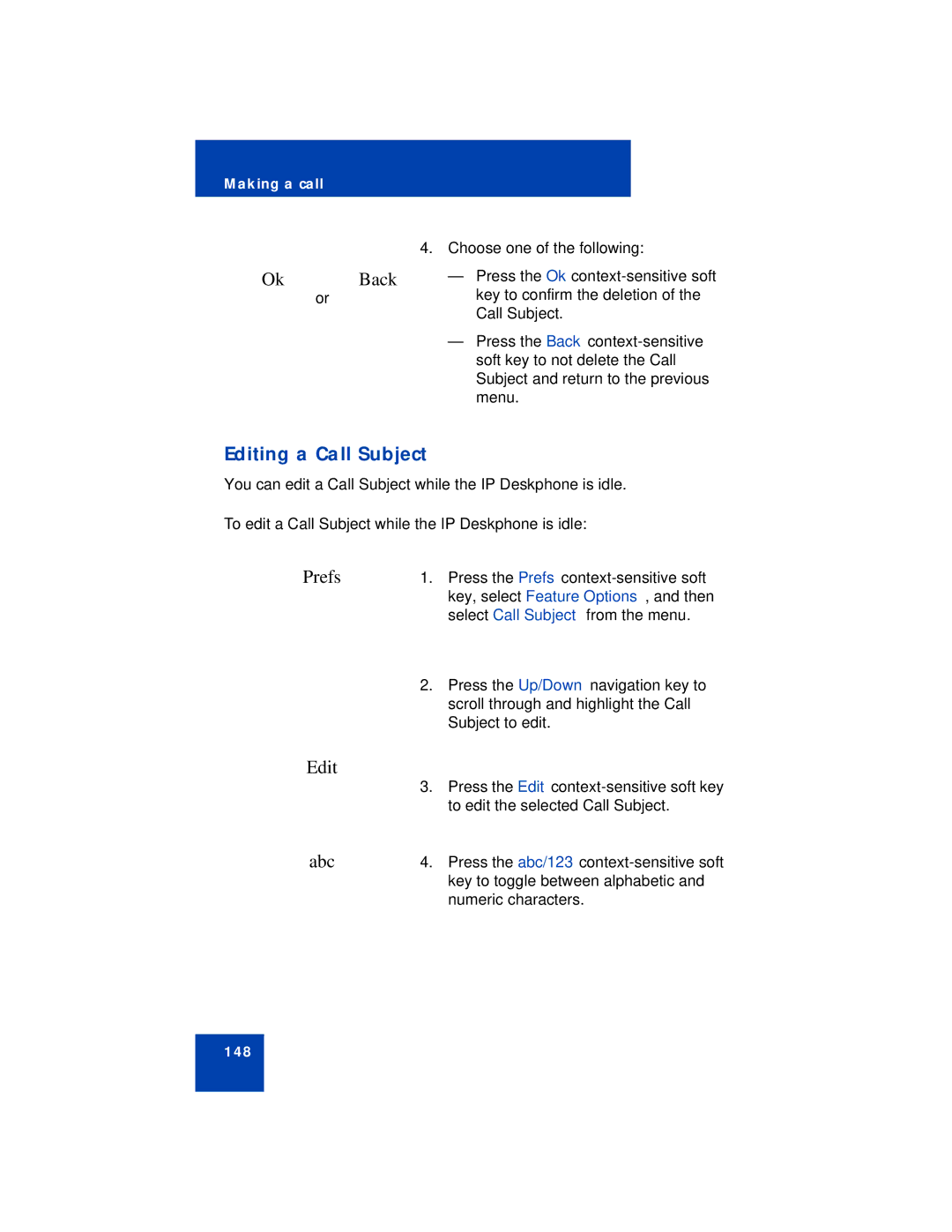 Avaya NN43113-101 manual Editing a Call Subject, To edit a Call Subject while the IP Deskphone is idle 