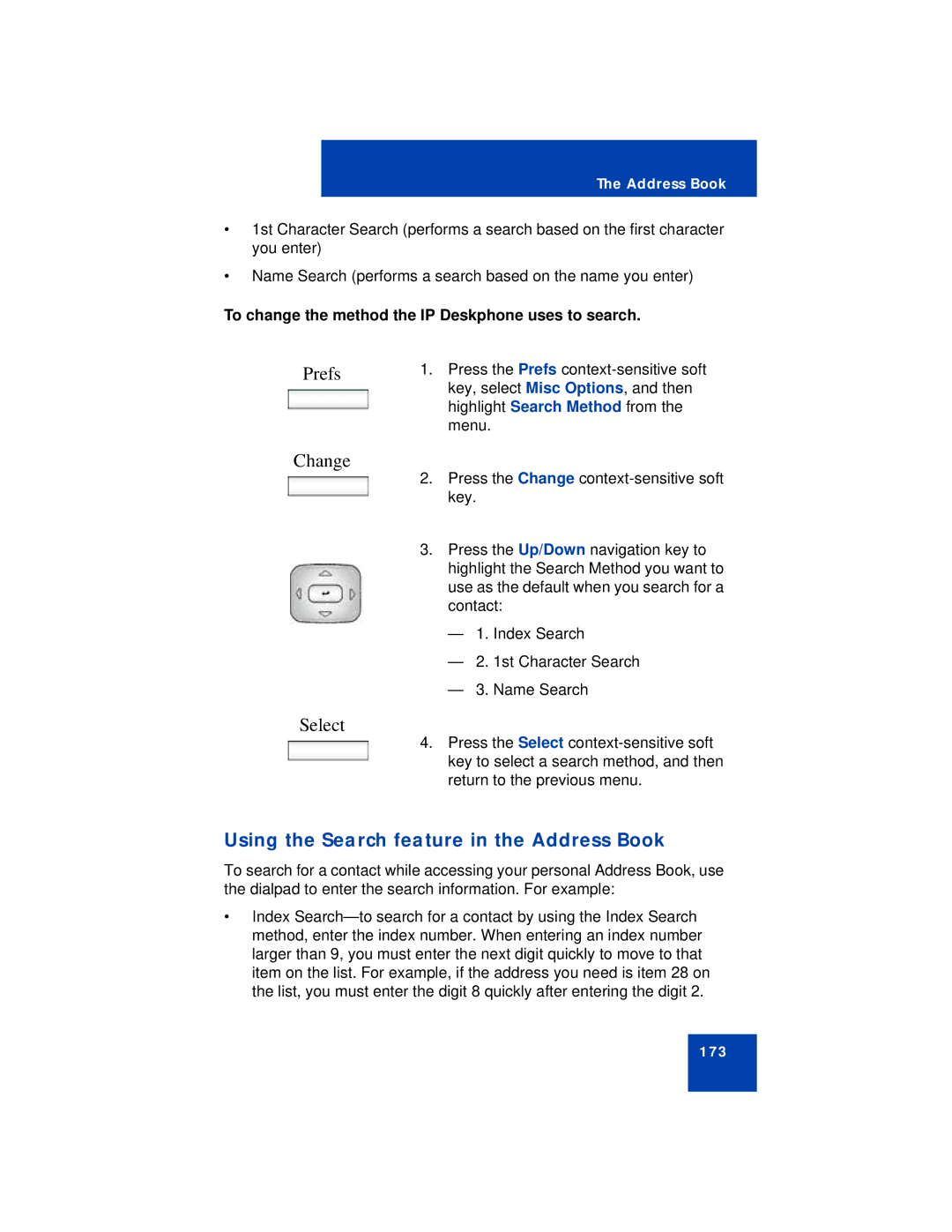 Avaya NN43113-101 manual Using the Search feature in the Address Book, To change the method the IP Deskphone uses to search 