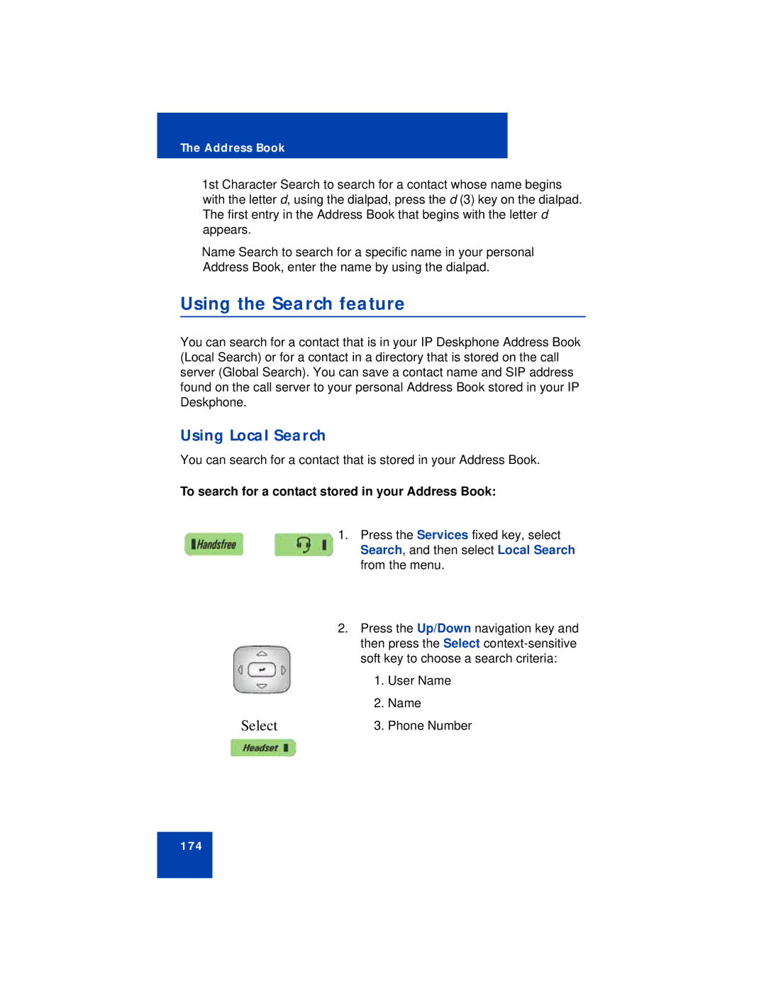 Avaya NN43113-101 manual Using the Search feature, Using Local Search, To search for a contact stored in your Address Book 