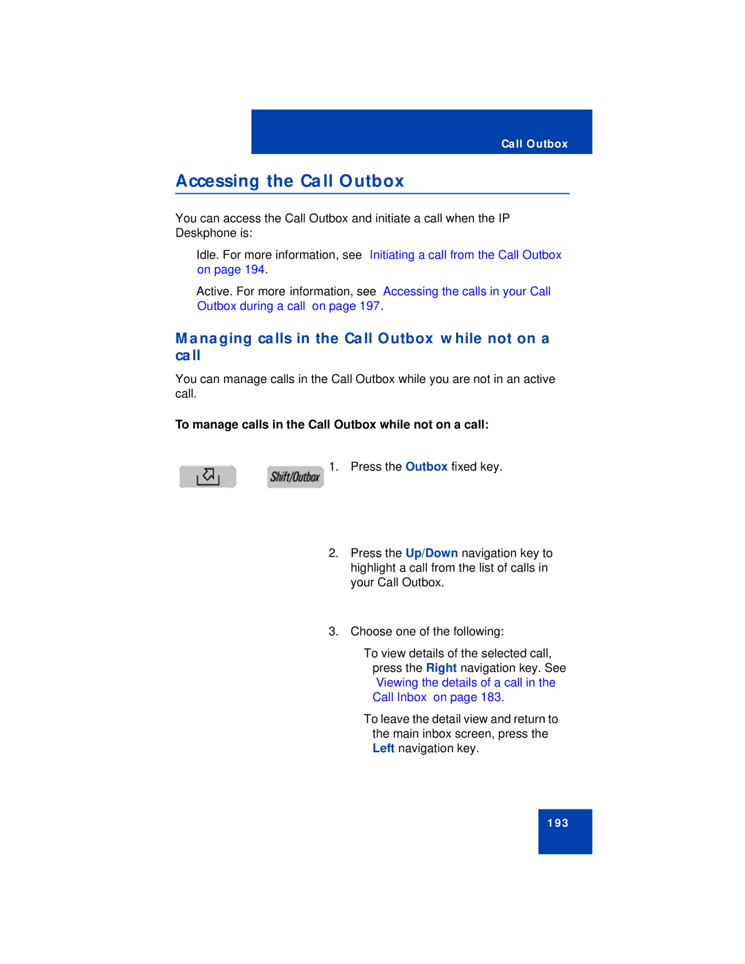 Avaya NN43113-101 manual Accessing the Call Outbox, Managing calls in the Call Outbox while not on a call 