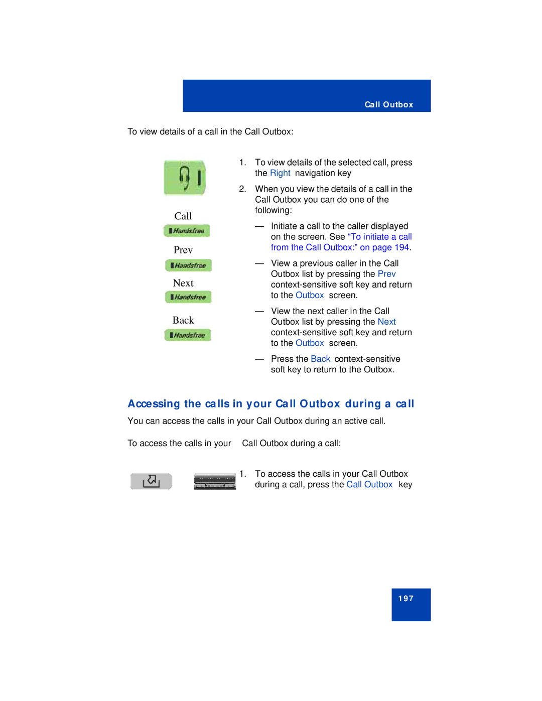 Avaya NN43113-101 manual Call Prev Next Back, Accessing the calls in your Call Outbox during a call 