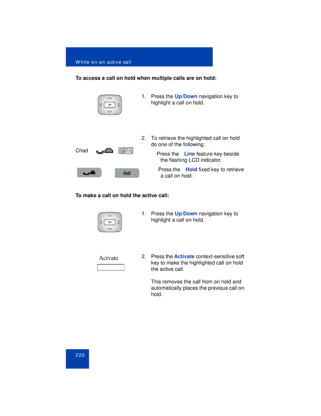 Avaya NN43113-101 manual Actvate, To access a call on hold when multiple calls are on hold 