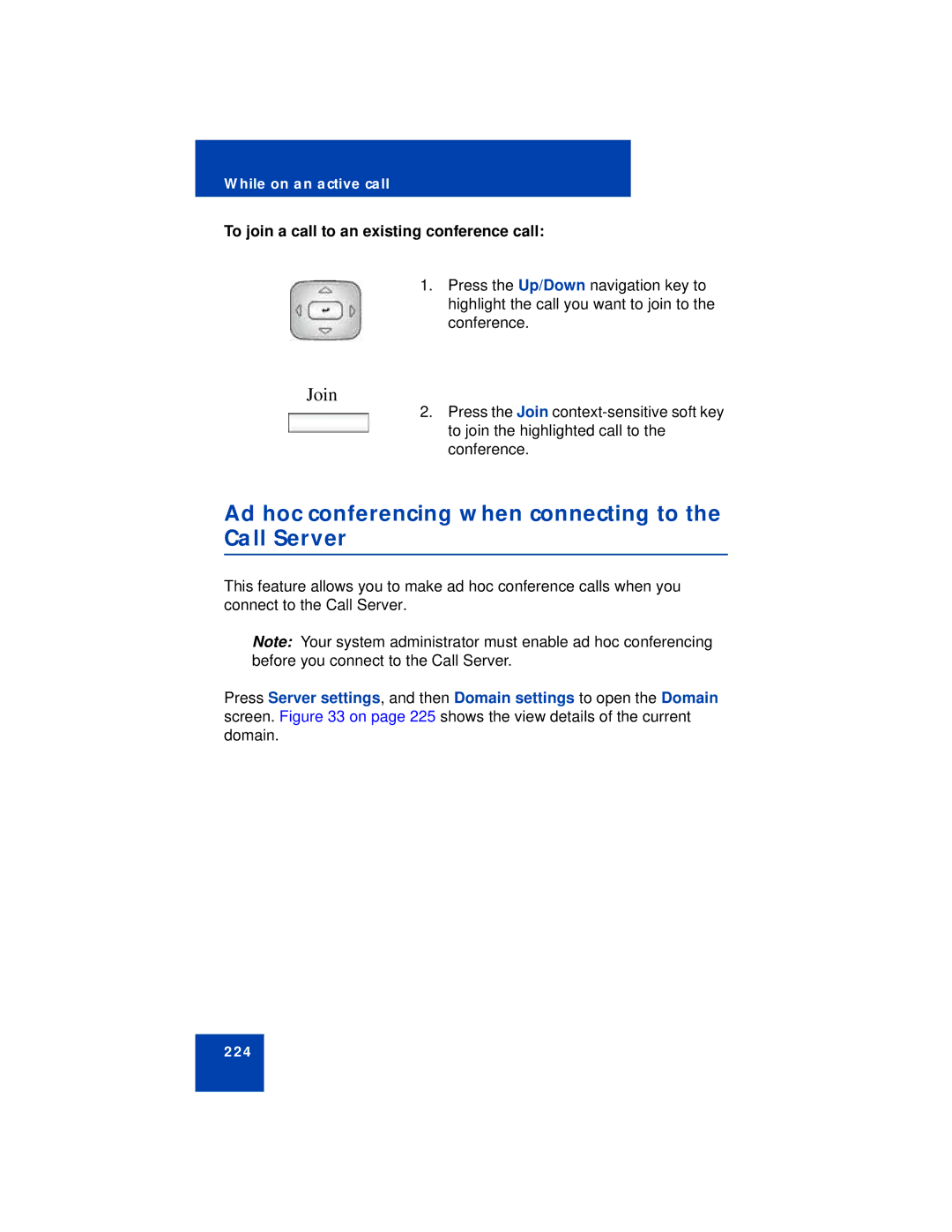 Avaya NN43113-101 Ad hoc conferencing when connecting to the Call Server, To join a call to an existing conference call 