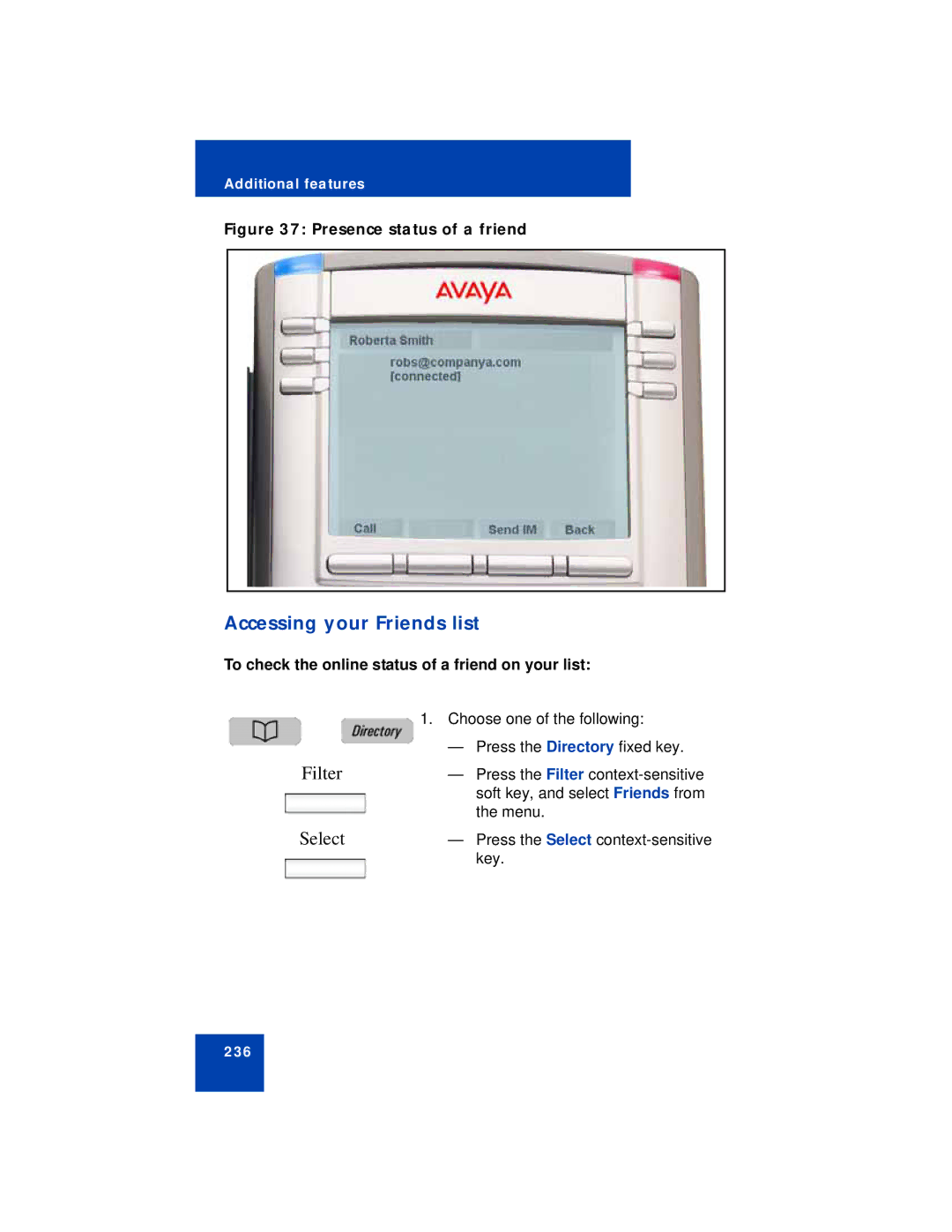 Avaya NN43113-101 manual Accessing your Friends list, To check the online status of a friend on your list 