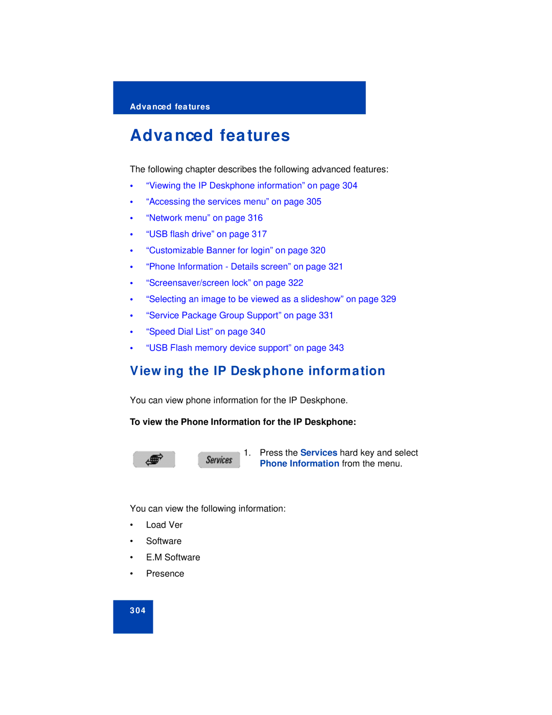 Avaya NN43113-101 manual Advanced features, Viewing the IP Deskphone information 