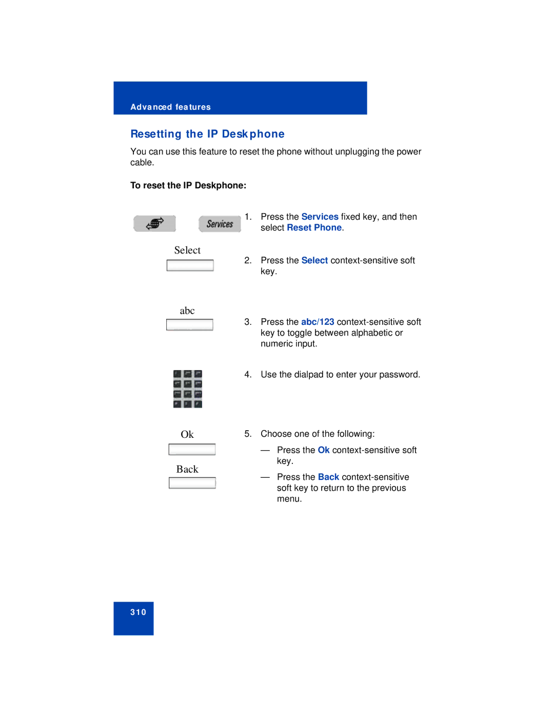 Avaya NN43113-101 manual Resetting the IP Deskphone, To reset the IP Deskphone 