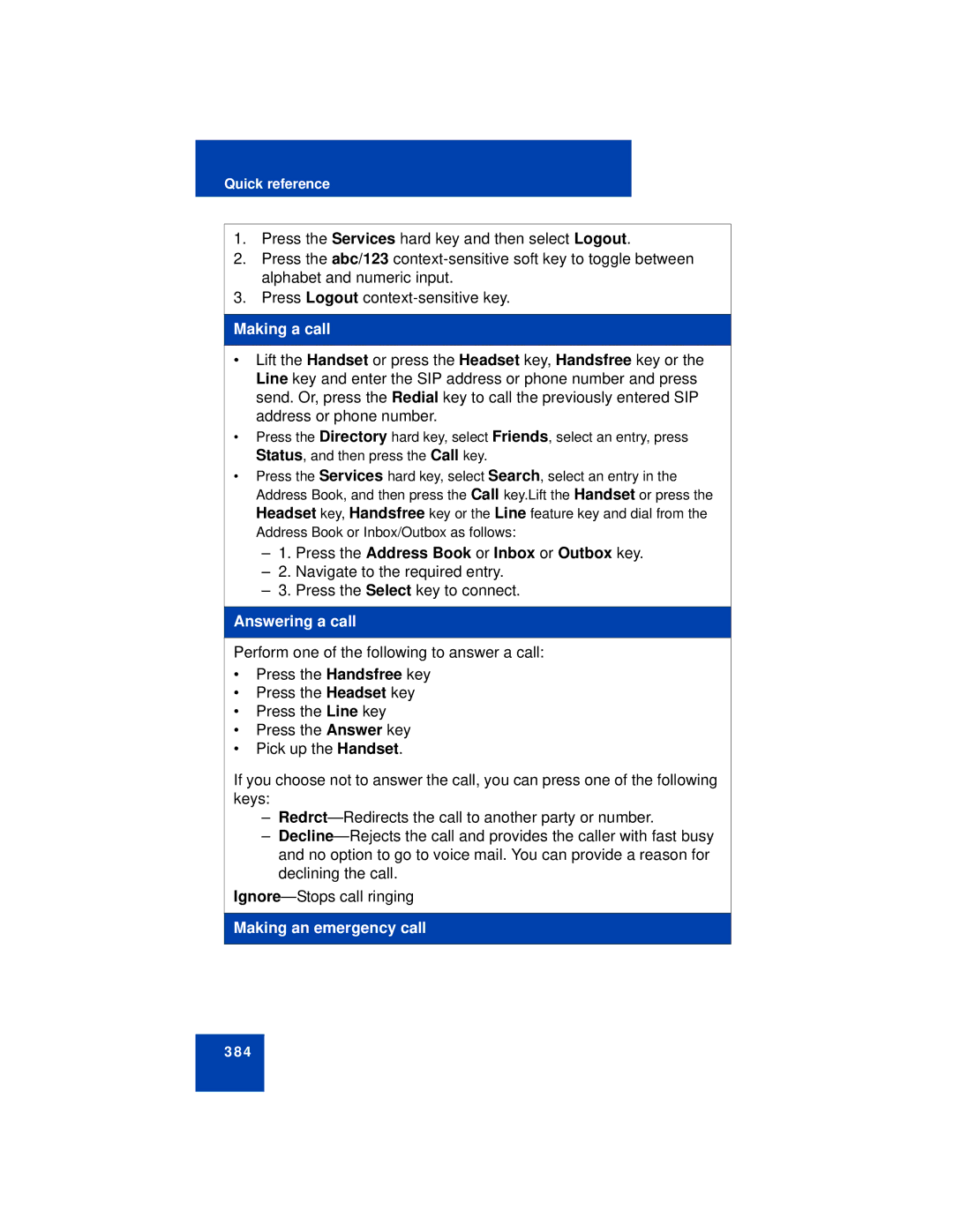 Avaya NN43113-101 Making a call, Press the Address Book or Inbox or Outbox key, Answering a call, Making an emergency call 