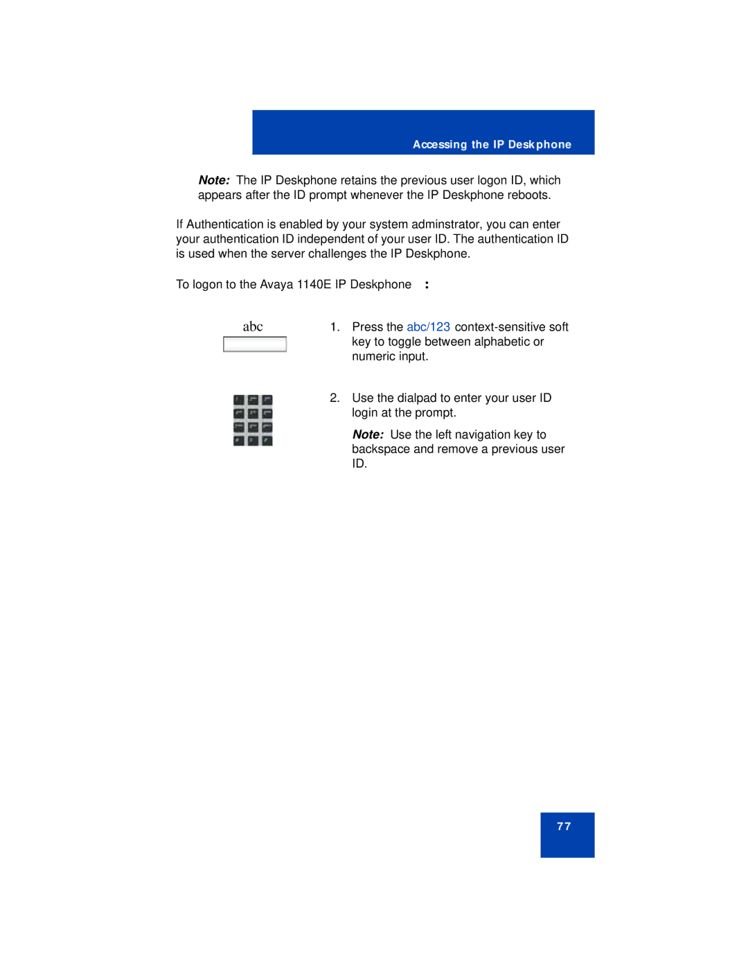 Avaya NN43113-101 manual Abc, To logon to the Avaya 1140E IP Deskphone 