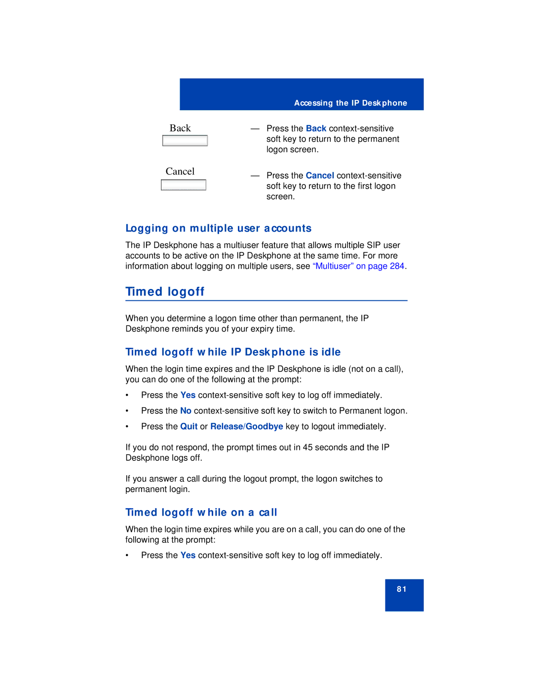 Avaya NN43113-101 manual Back Cancel, Logging on multiple user accounts, Timed logoff while IP Deskphone is idle 