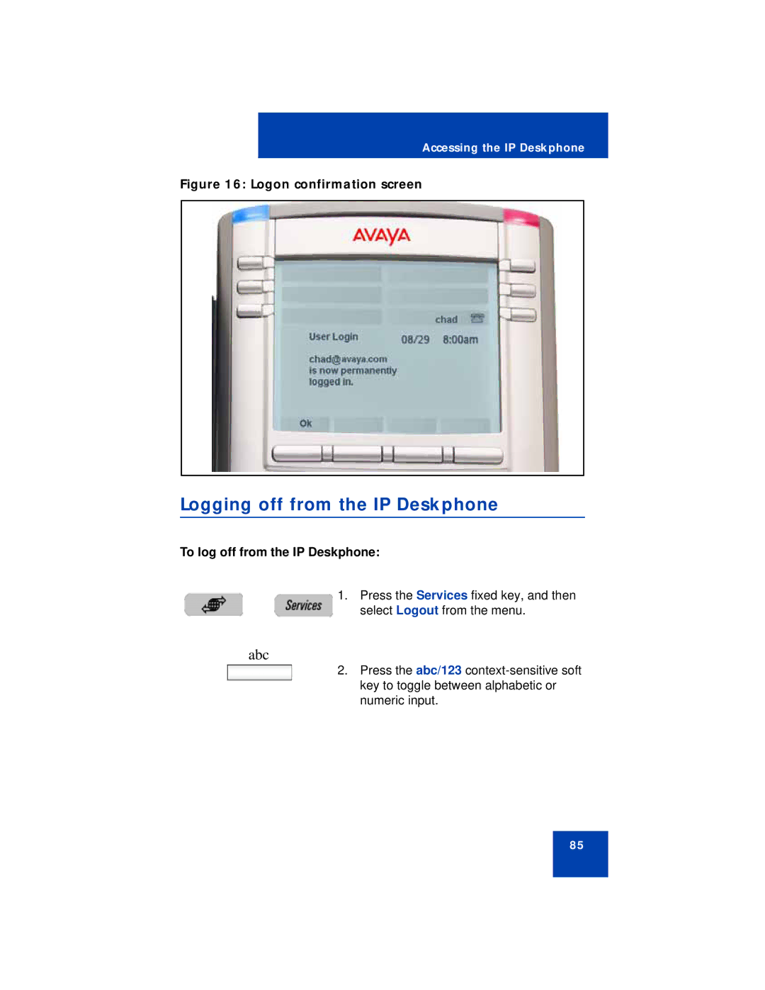 Avaya NN43113-101 manual Logging off from the IP Deskphone, To log off from the IP Deskphone 