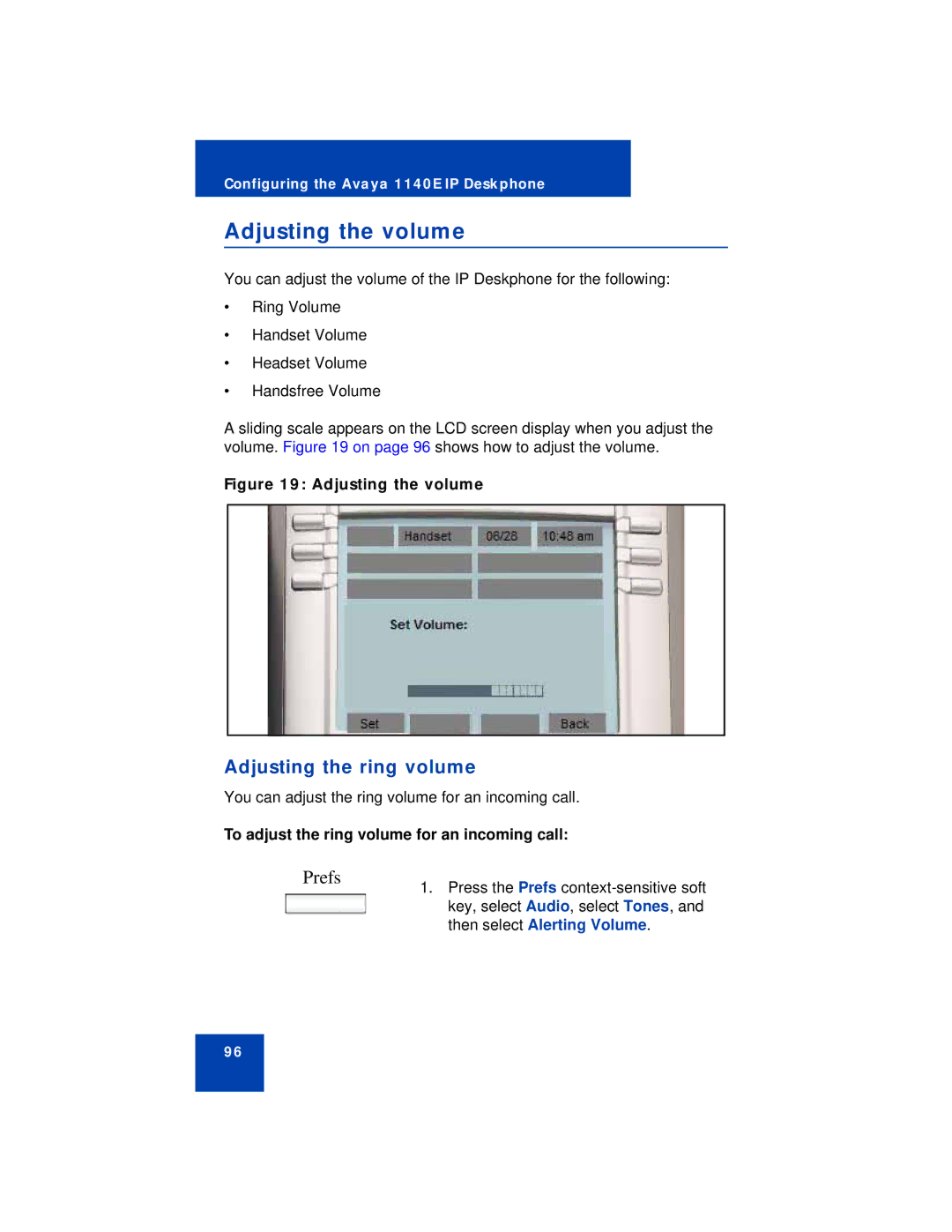 Avaya NN43113-101 manual Adjusting the volume, Adjusting the ring volume, To adjust the ring volume for an incoming call 