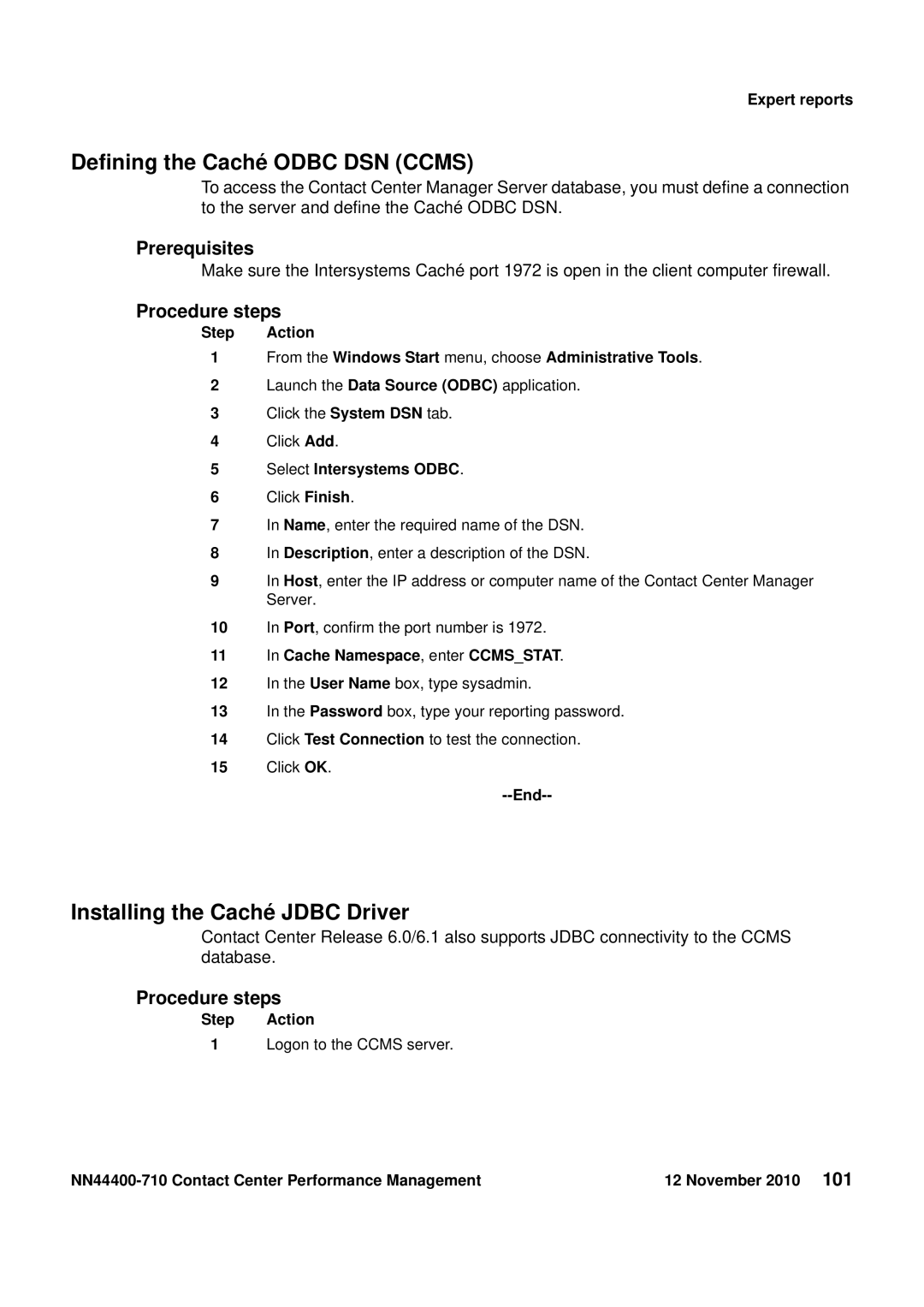 Avaya NN44400-710 manual Defining the Caché Odbc DSN Ccms, Installing the Caché Jdbc Driver, Select Intersystems Odbc 