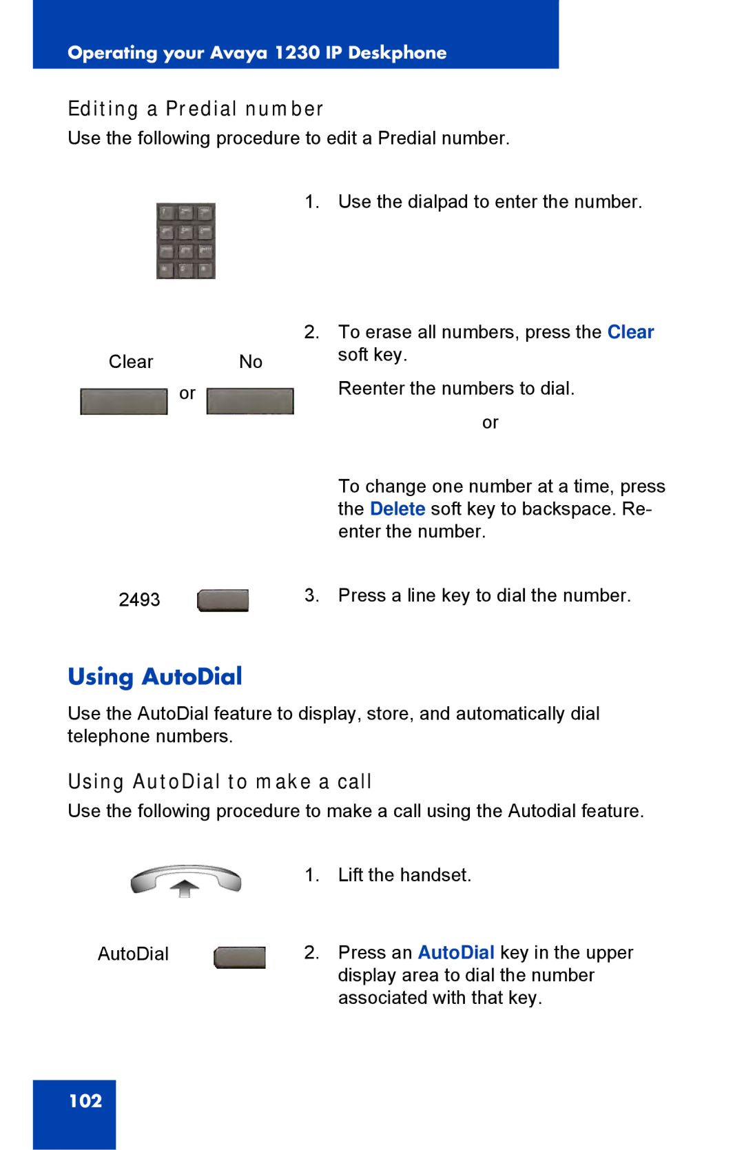 Avaya NTYS20DC70E6, 1230 manual Editing a Predial number, Using AutoDial to make a call 