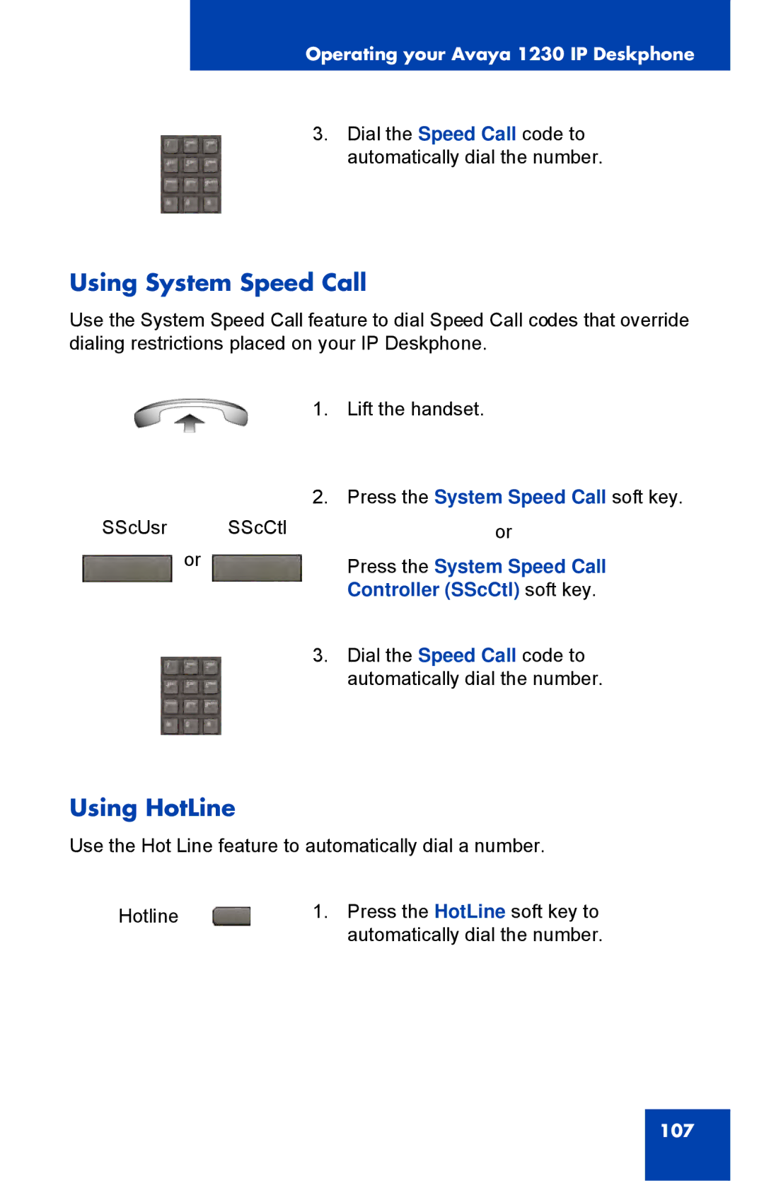 Avaya 1230, NTYS20DC70E6 Using System Speed Call, Using HotLine, Press the System Speed Call, Controller SScCtl soft key 