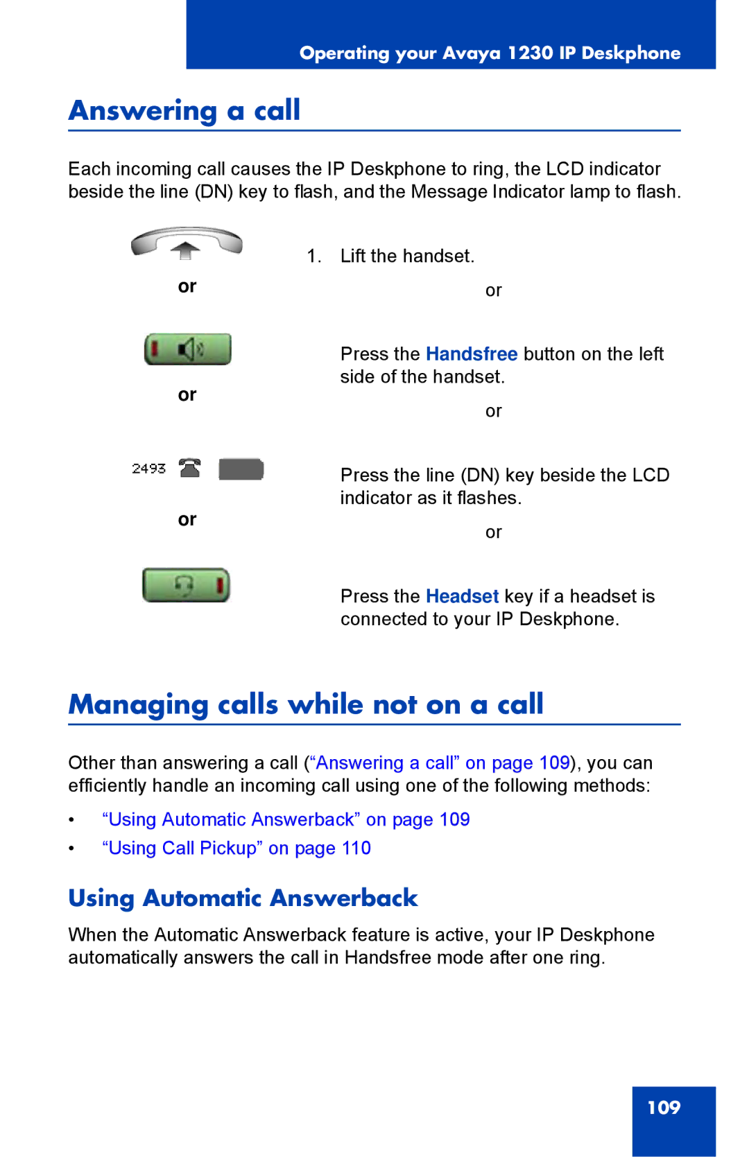 Avaya 1230, NTYS20DC70E6 manual Answering a call, Managing calls while not on a call, Using Automatic Answerback 