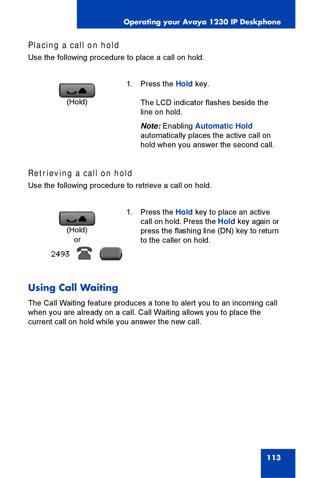 Avaya 1230, NTYS20DC70E6 manual Using Call Waiting, Placing a call on hold, Retrieving a call on hold 