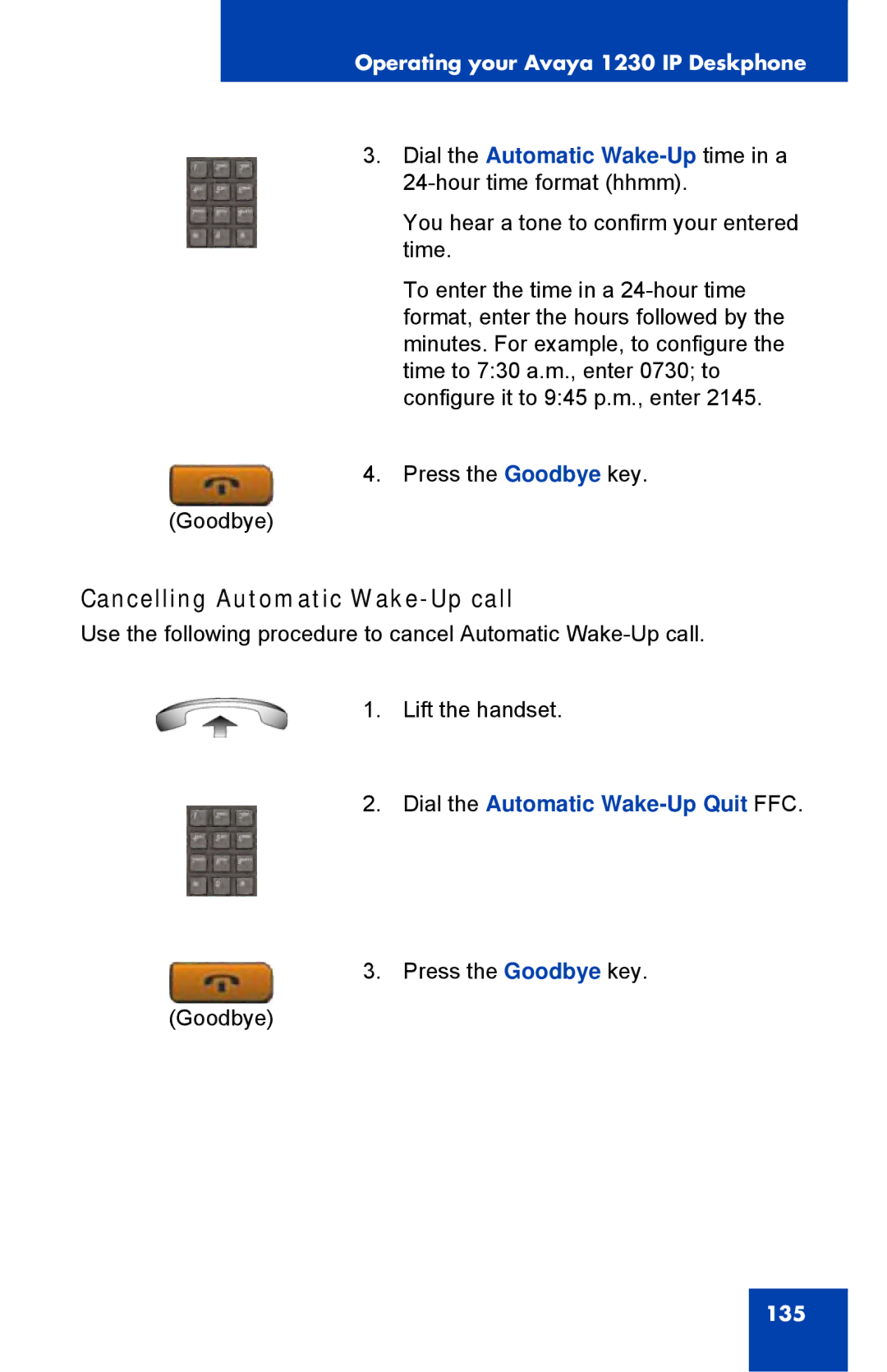 Avaya 1230, NTYS20DC70E6 manual Cancelling Automatic Wake-Up call, Dial the Automatic Wake-Up Quit FFC 