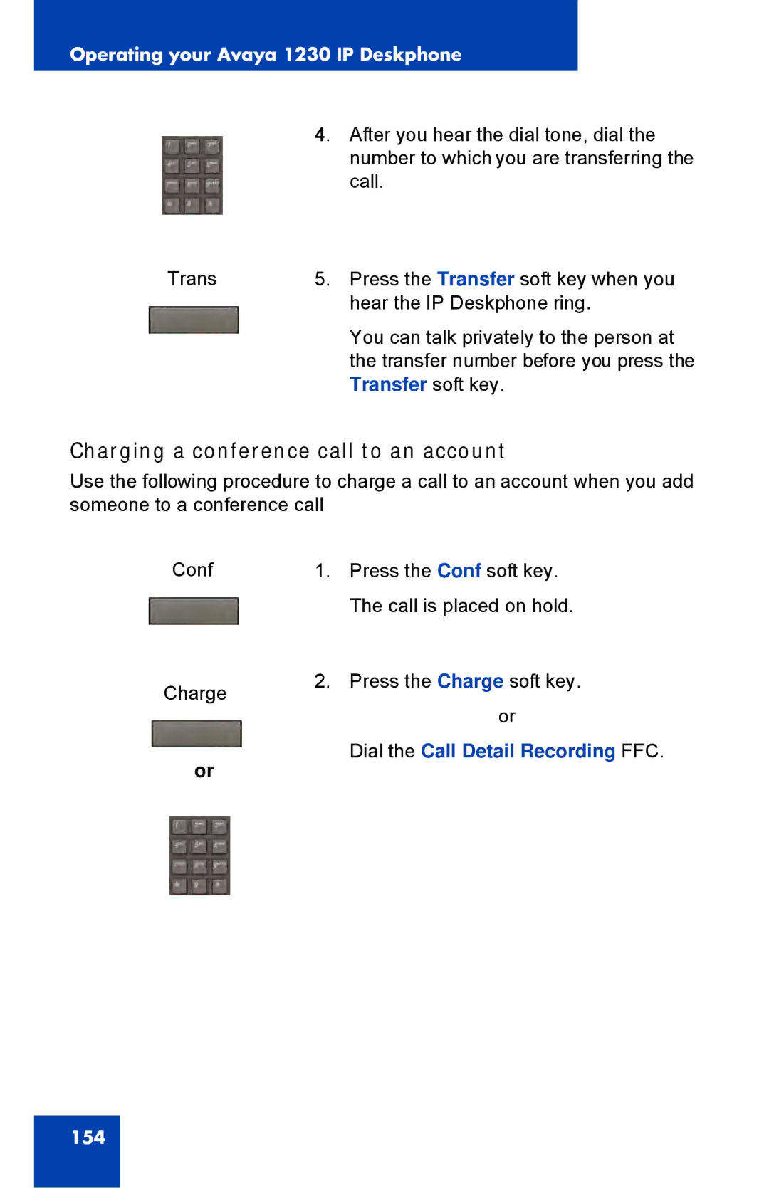 Avaya NTYS20DC70E6, 1230 manual Charging a conference call to an account, Transfer soft key 