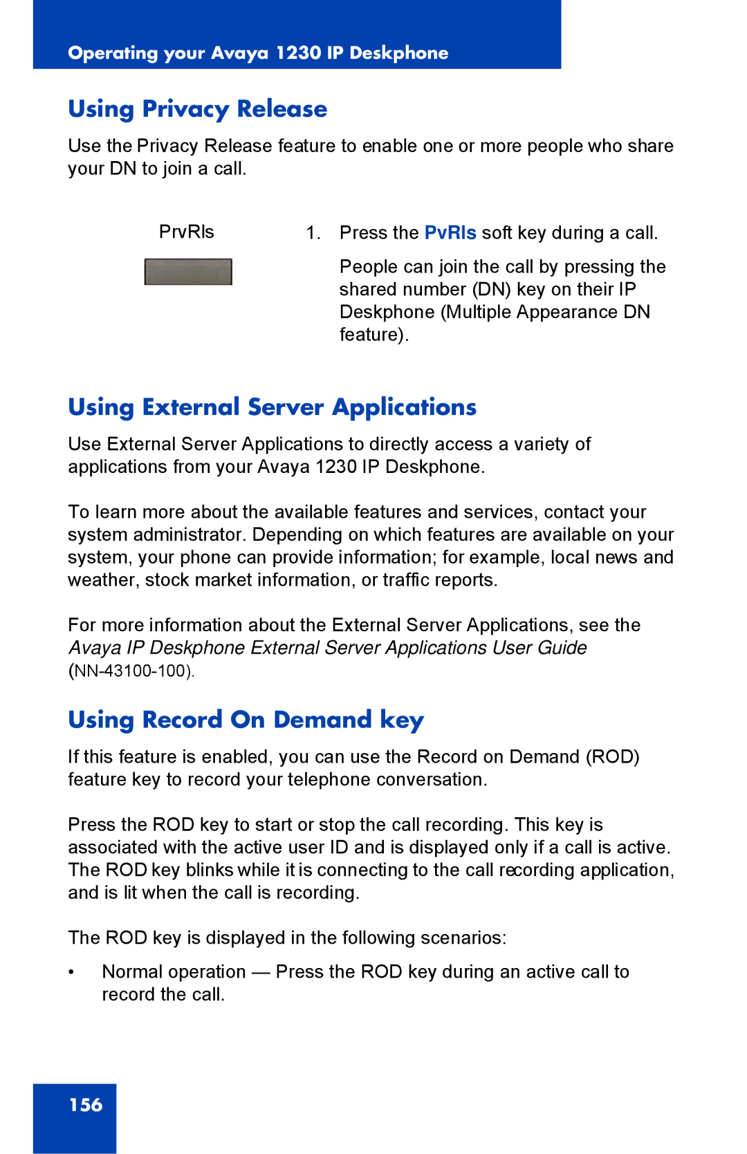 Avaya NTYS20DC70E6, 1230 manual Using Privacy Release, Using External Server Applications, Using Record On Demand key 