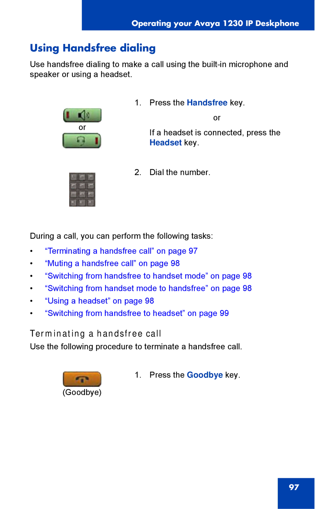 Avaya 1230, NTYS20DC70E6 manual Using Handsfree dialing, Terminating a handsfree call, Headset key 