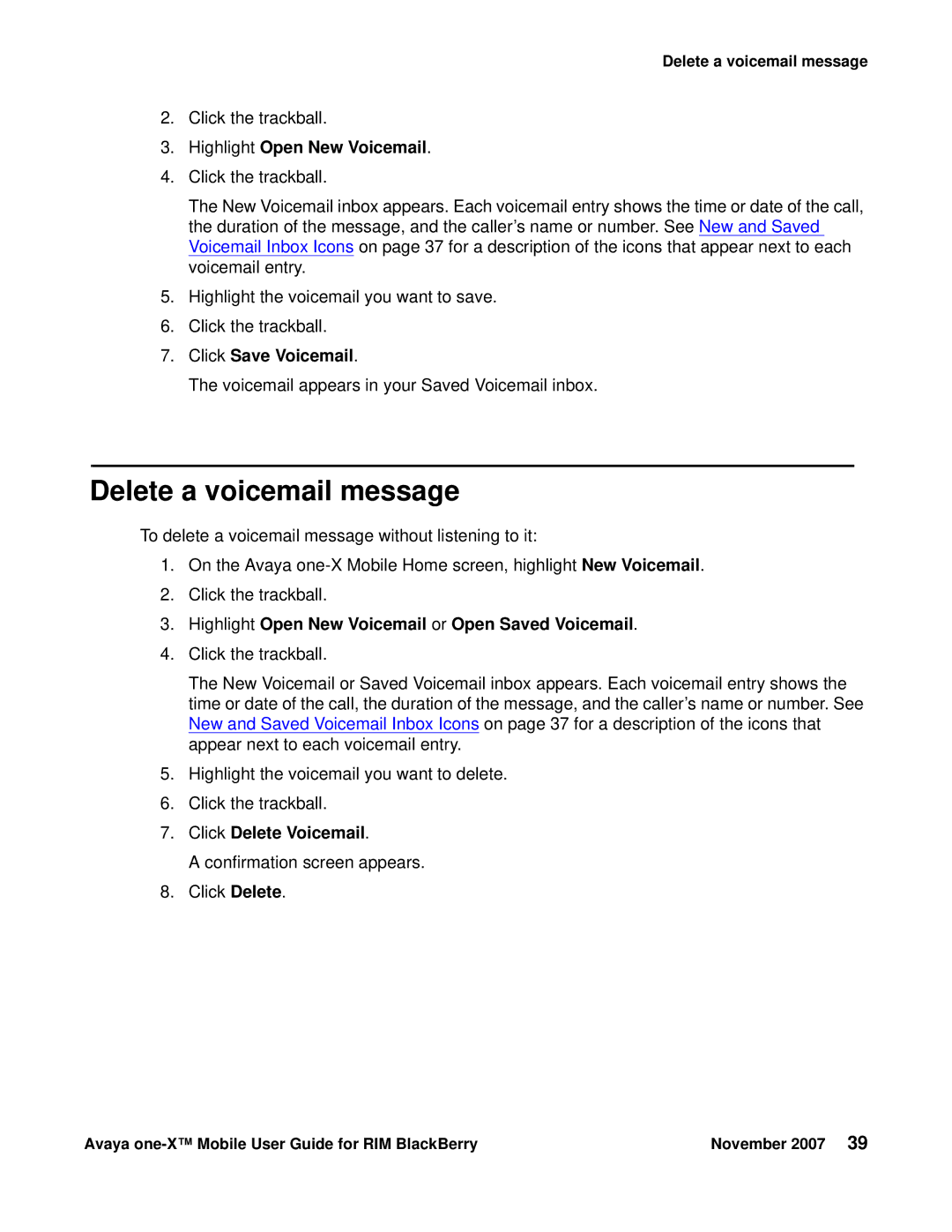 Avaya One-X for RIM Blackberry manual Delete a voicemail message, Highlight Open New Voicemail, Click Save Voicemail 