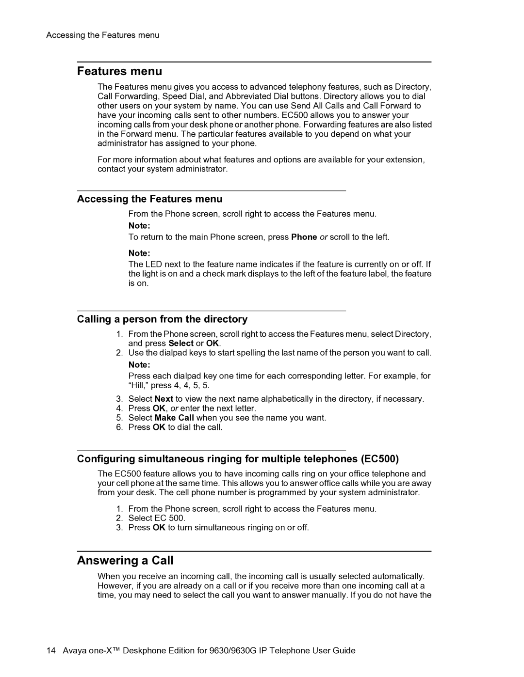 Avaya one-X manual Answering a Call, Accessing the Features menu, Calling a person from the directory 