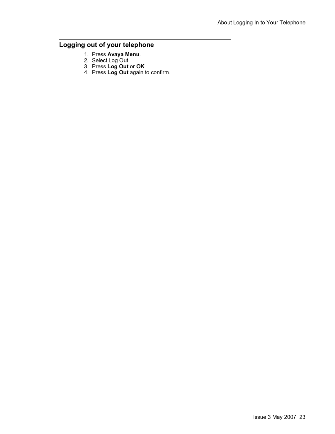 Avaya one-X manual Logging out of your telephone 