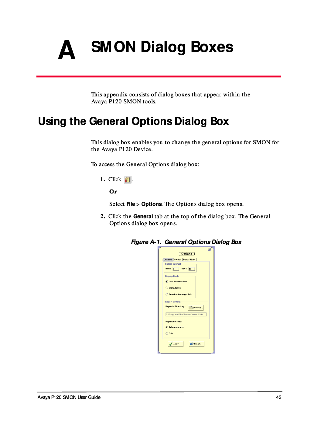 Avaya P120 SMON manual A SMON Dialog Boxes, Using the General Options Dialog Box, Figure A-1. General Options Dialog Box 