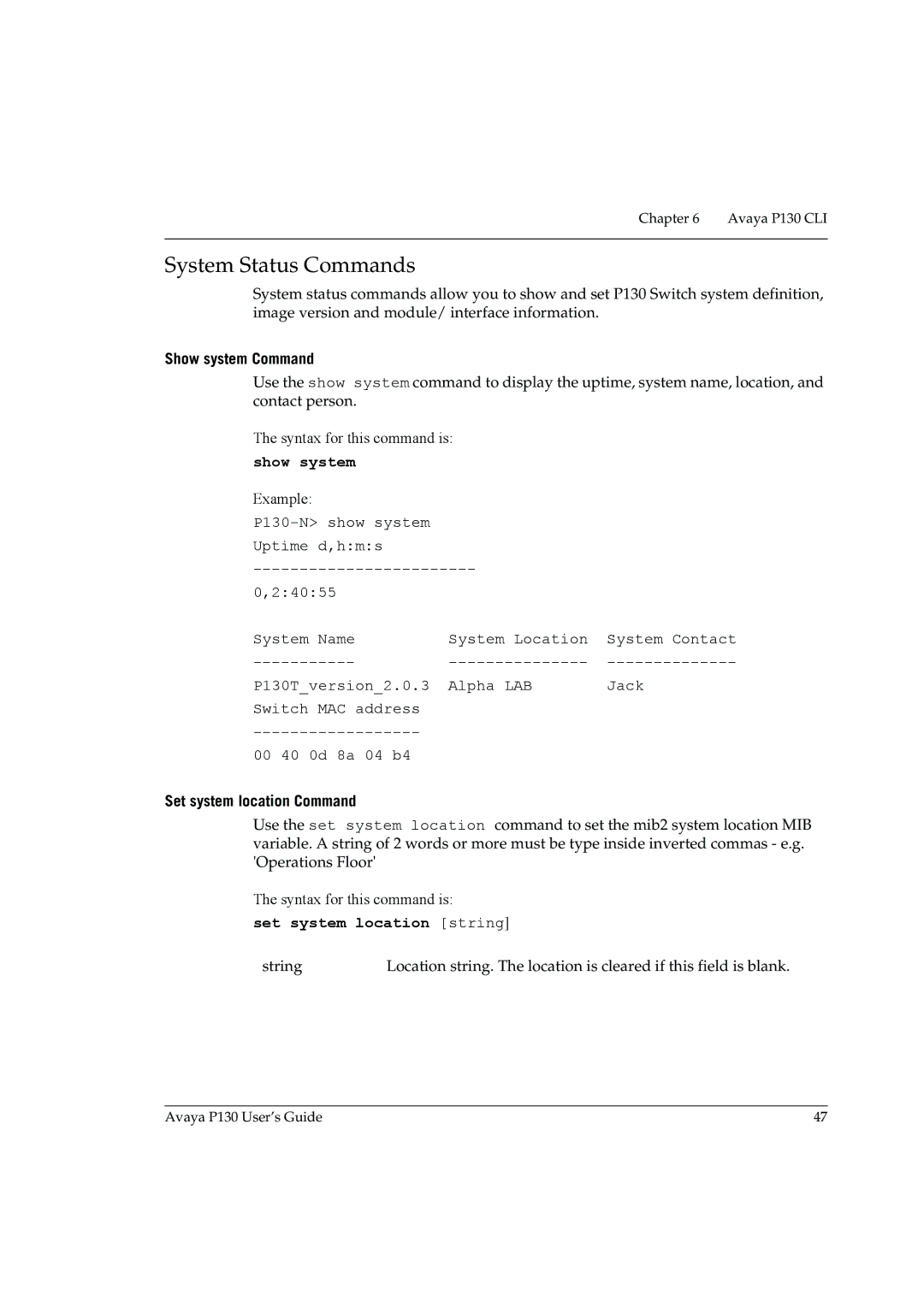 Avaya P130 manual System Status Commands, Show system Command, Set system location Command, Set system location string 