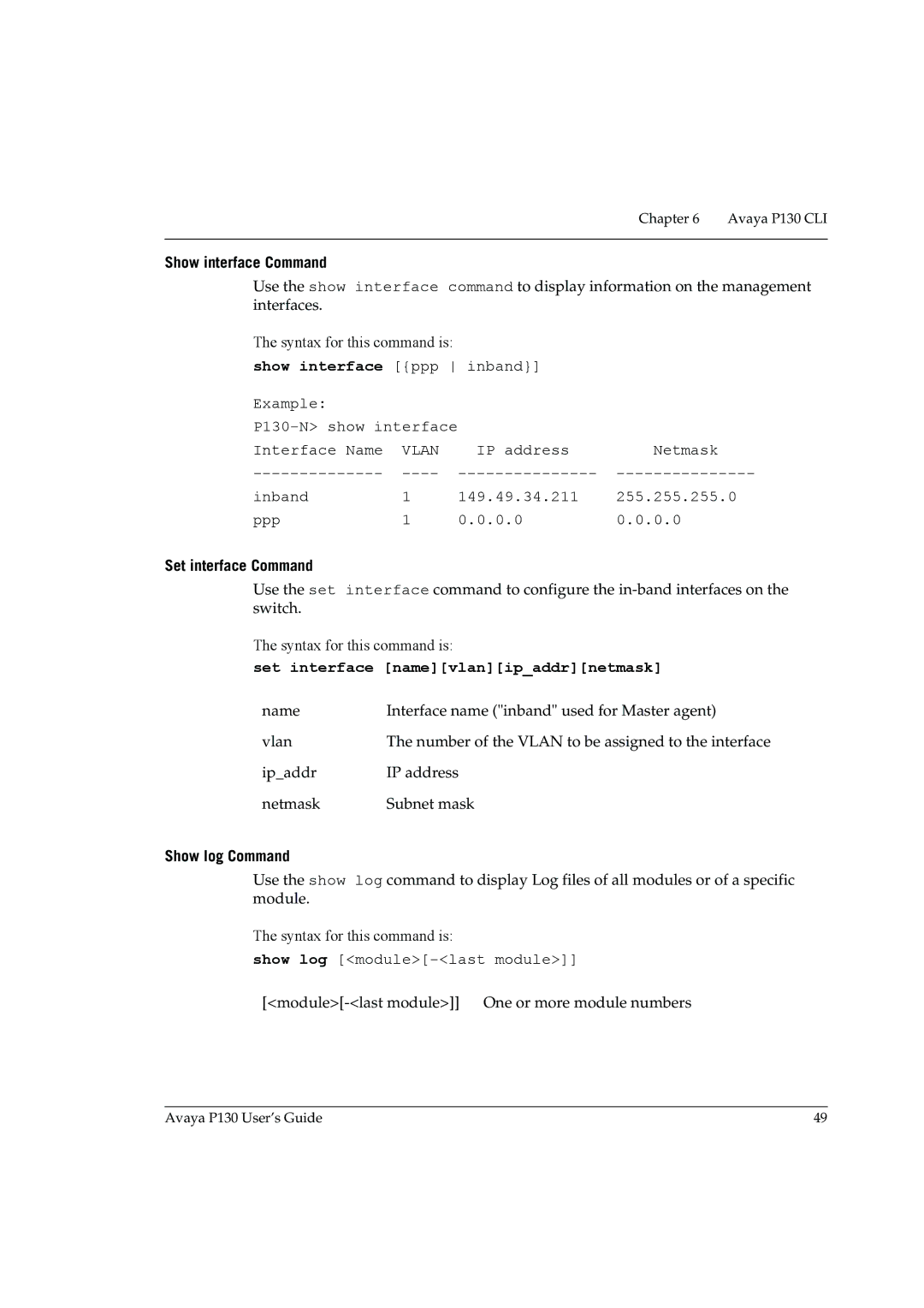 Avaya P130 manual Show interface Command, Set interface Command, Set interface namevlanipaddrnetmask, Show log Command 