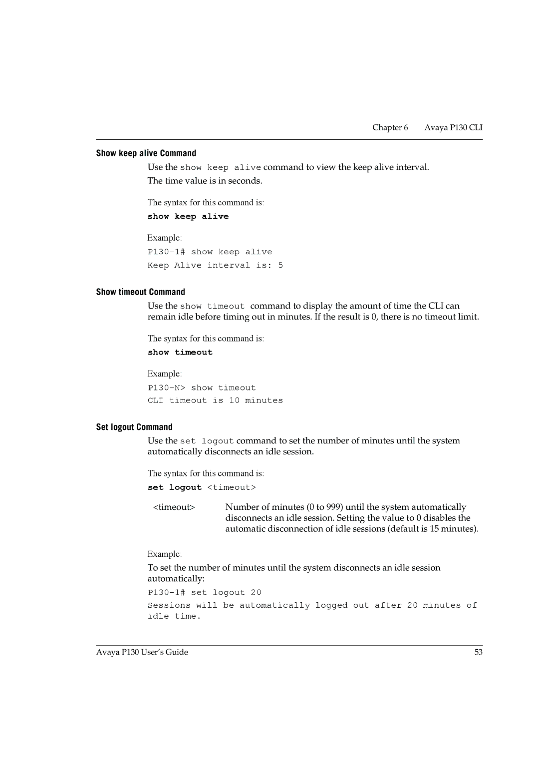 Avaya P130 manual Show keep alive, Show timeout, Set logout timeout 