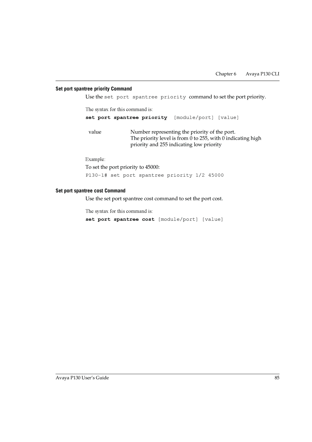 Avaya P130 manual Set port spantree priority Command, Set port spantree priority module/port value 